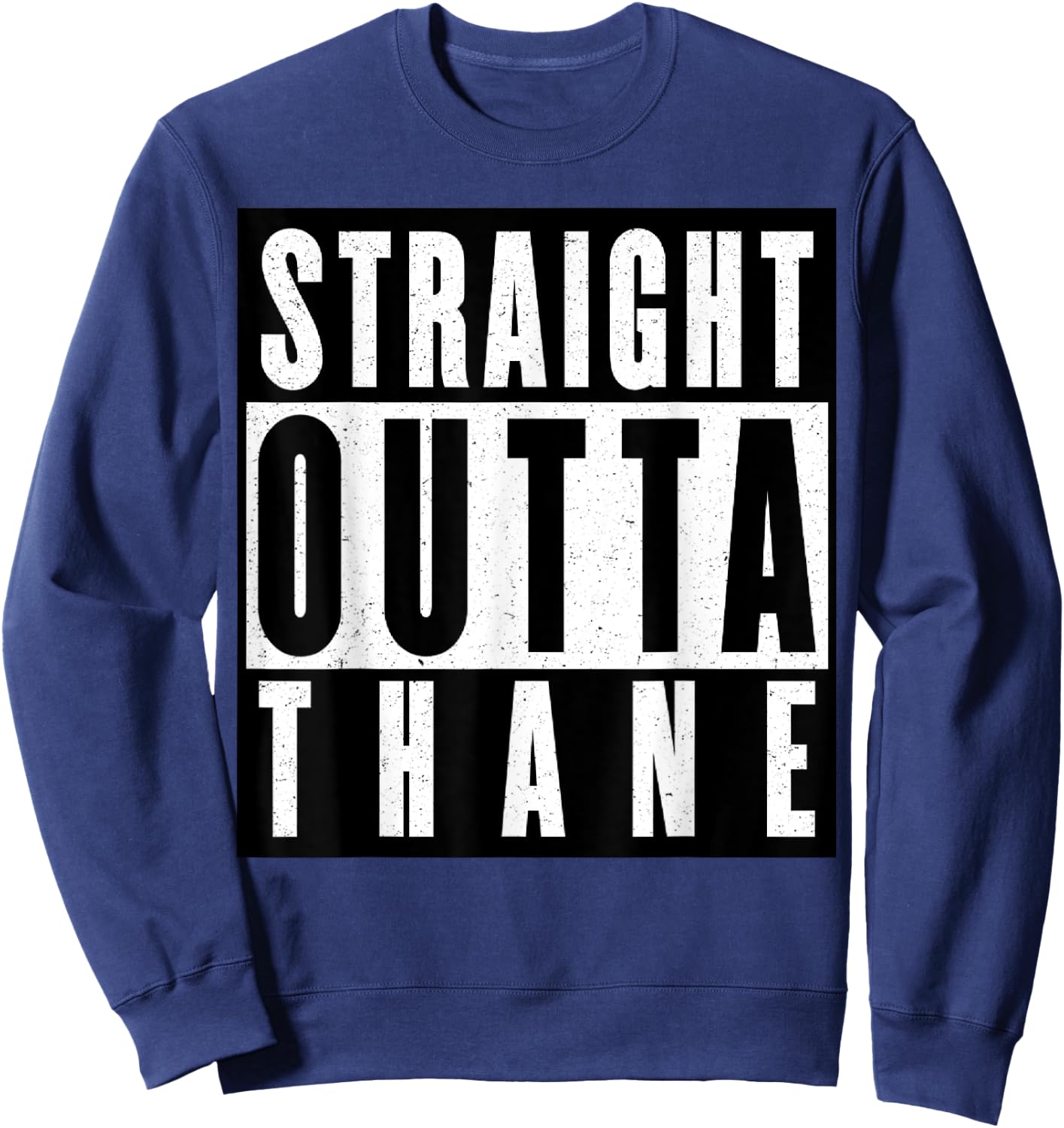 Straight Outta Thane India Sweatshirt - Sweatshirt | Navy