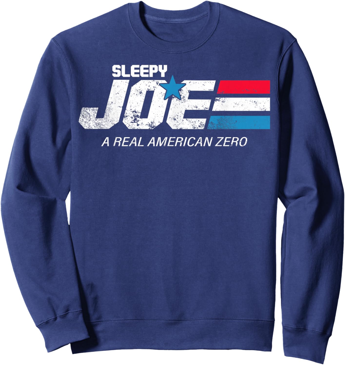 Sleepy Joe A Real American Zero Sweatshirt - Sweatshirt | Navy