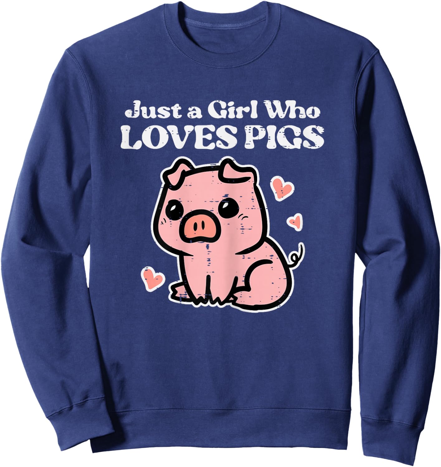 Just A Girl Who Loves Pigs Cute Hog Swine Toddler Girls Kids Sweatshirt - Sweatshirt | Navy