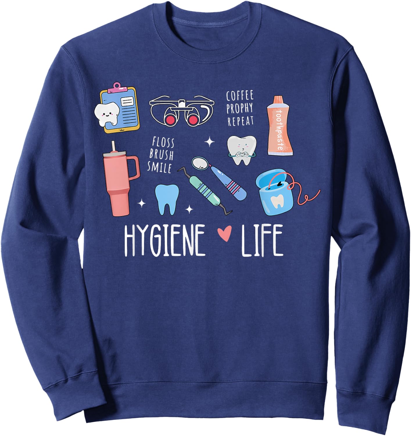 Dental Hygiene Dental Hygienist School Student Sweatshirt - Sweatshirt | Navy