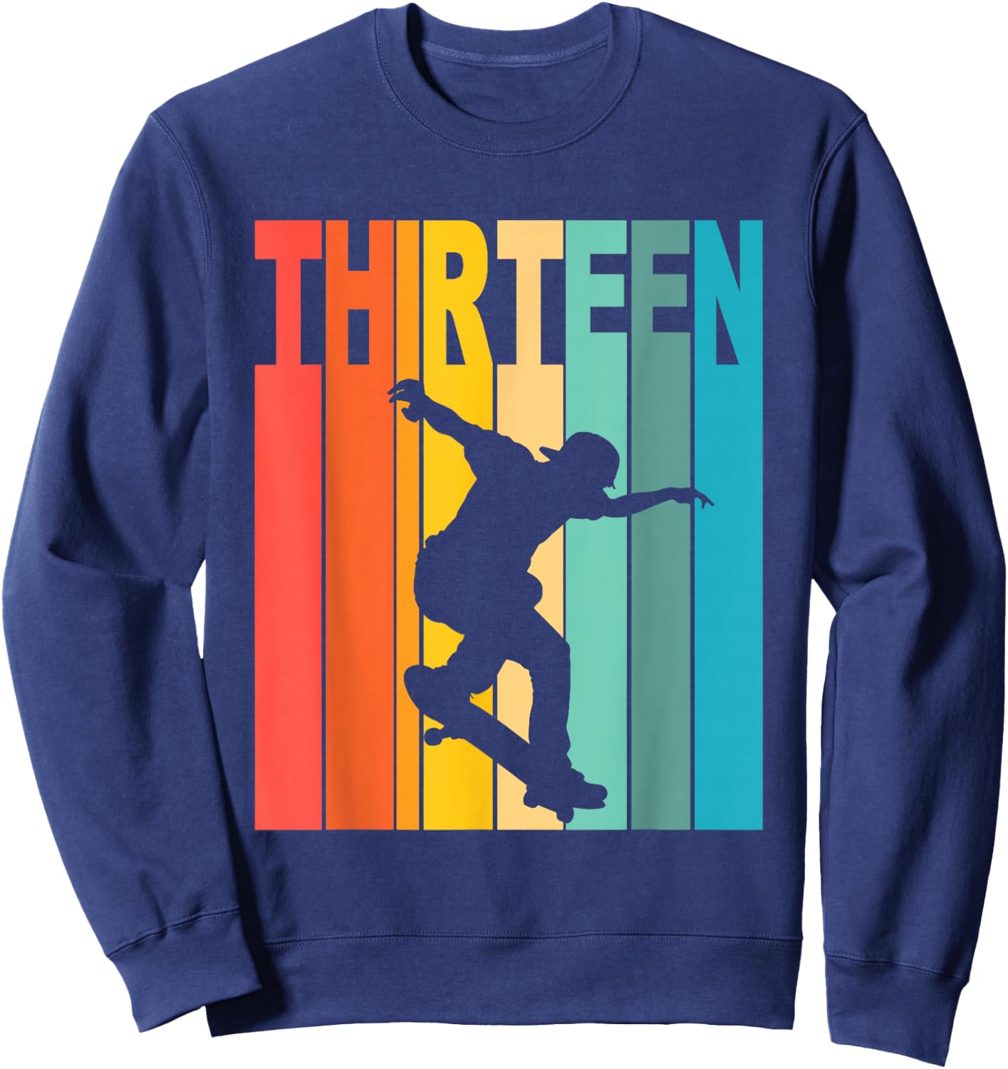13th Birthday Skateboarding 13 Year Old Skater Party Sweatshirt - Sweatshirt | Navy