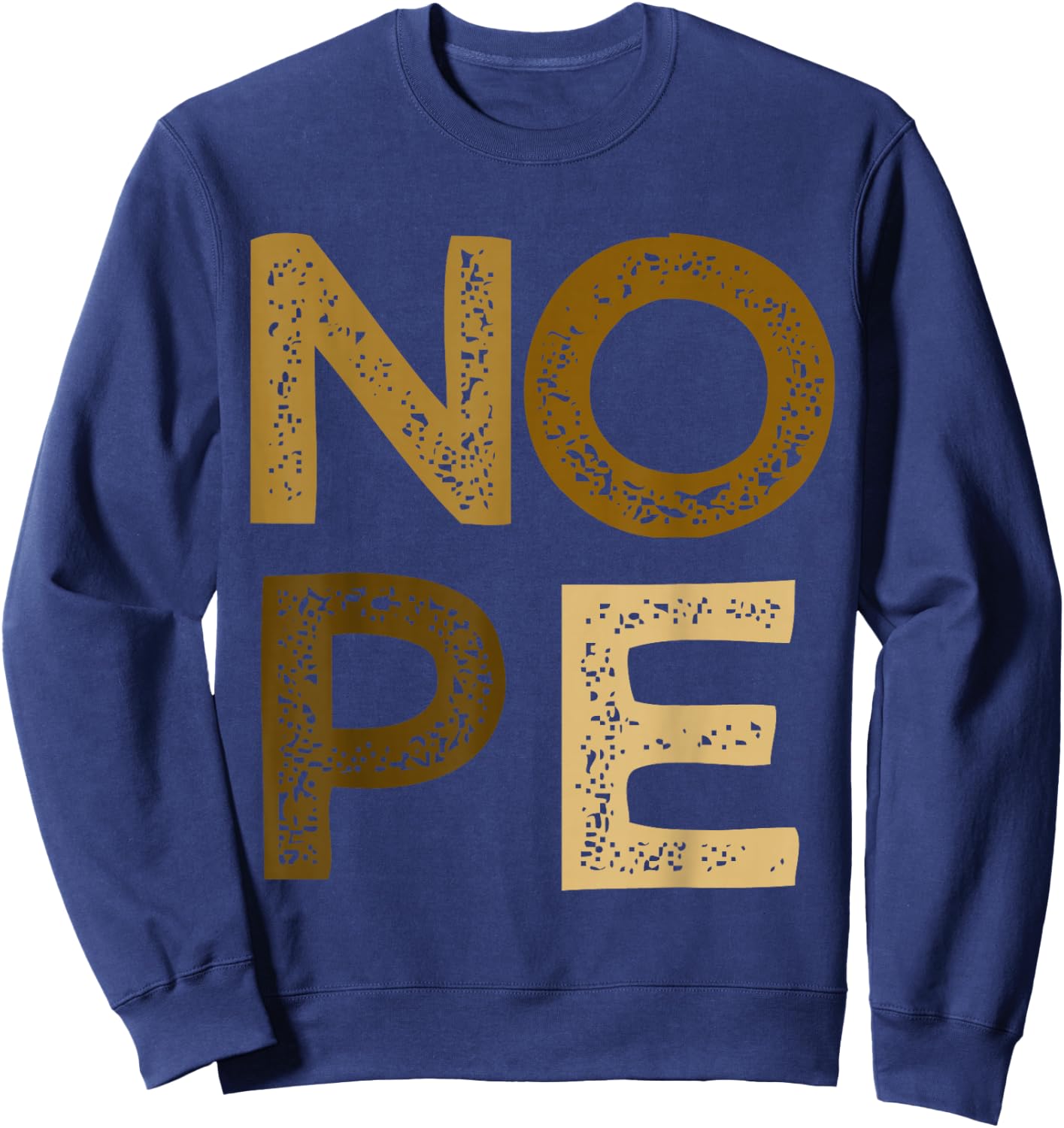 Brown NOPE! Brown Color Graphic Sweatshirt - Sweatshirt | Navy