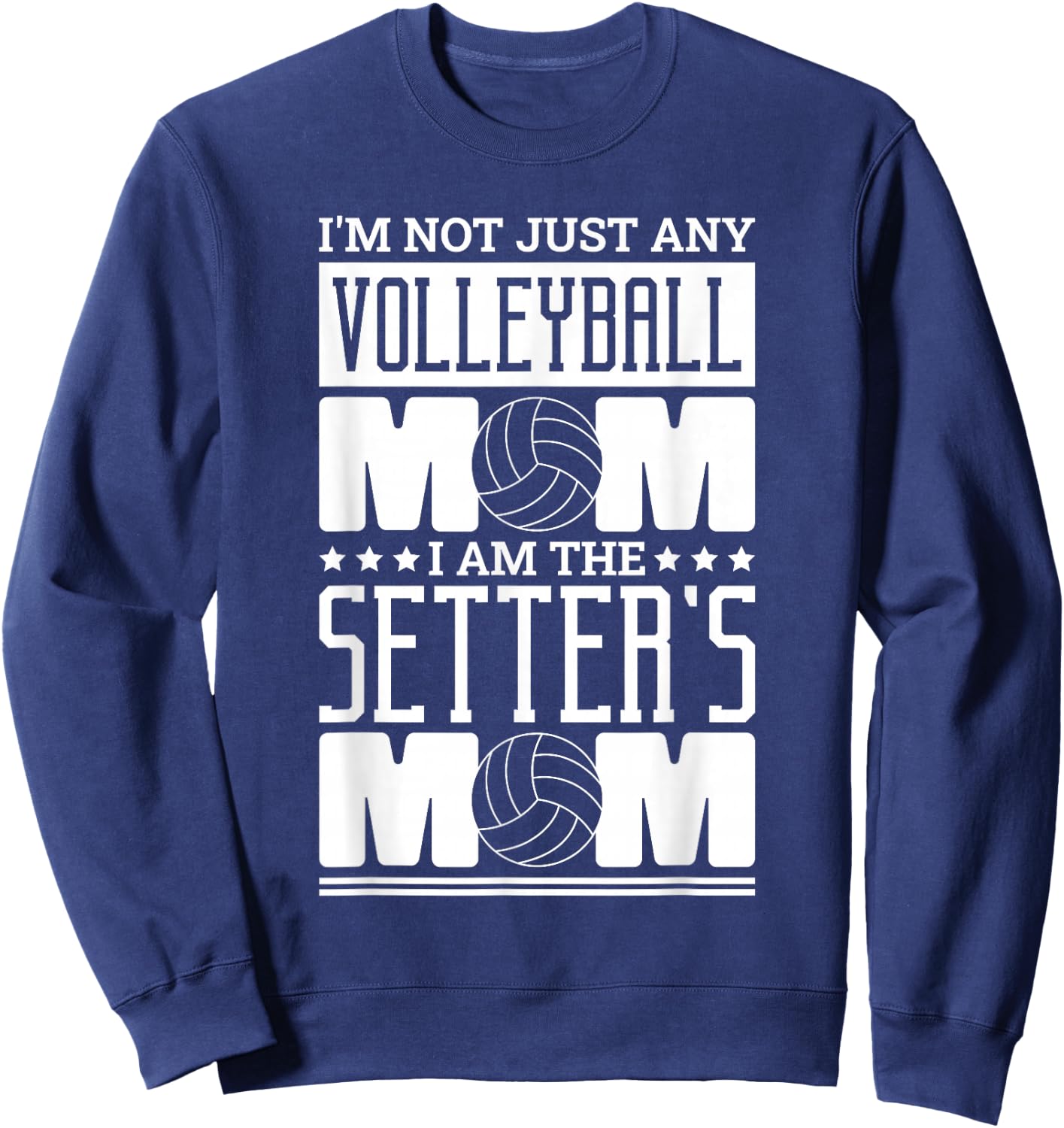 Volleyball Mom Design for Volleyball Setter Mom Mommy Sweatshirt - Sweatshirt | Navy
