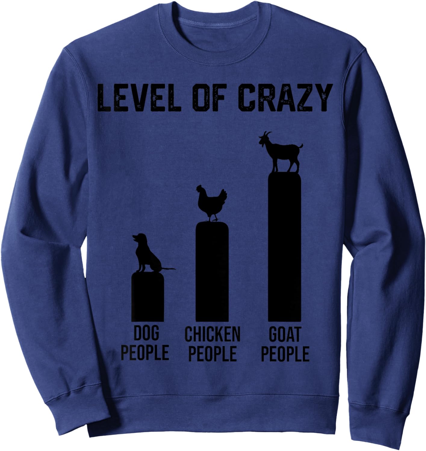 Funny Level of Crazy Goat and Chicken Sweatshirt - Sweatshirt | Navy