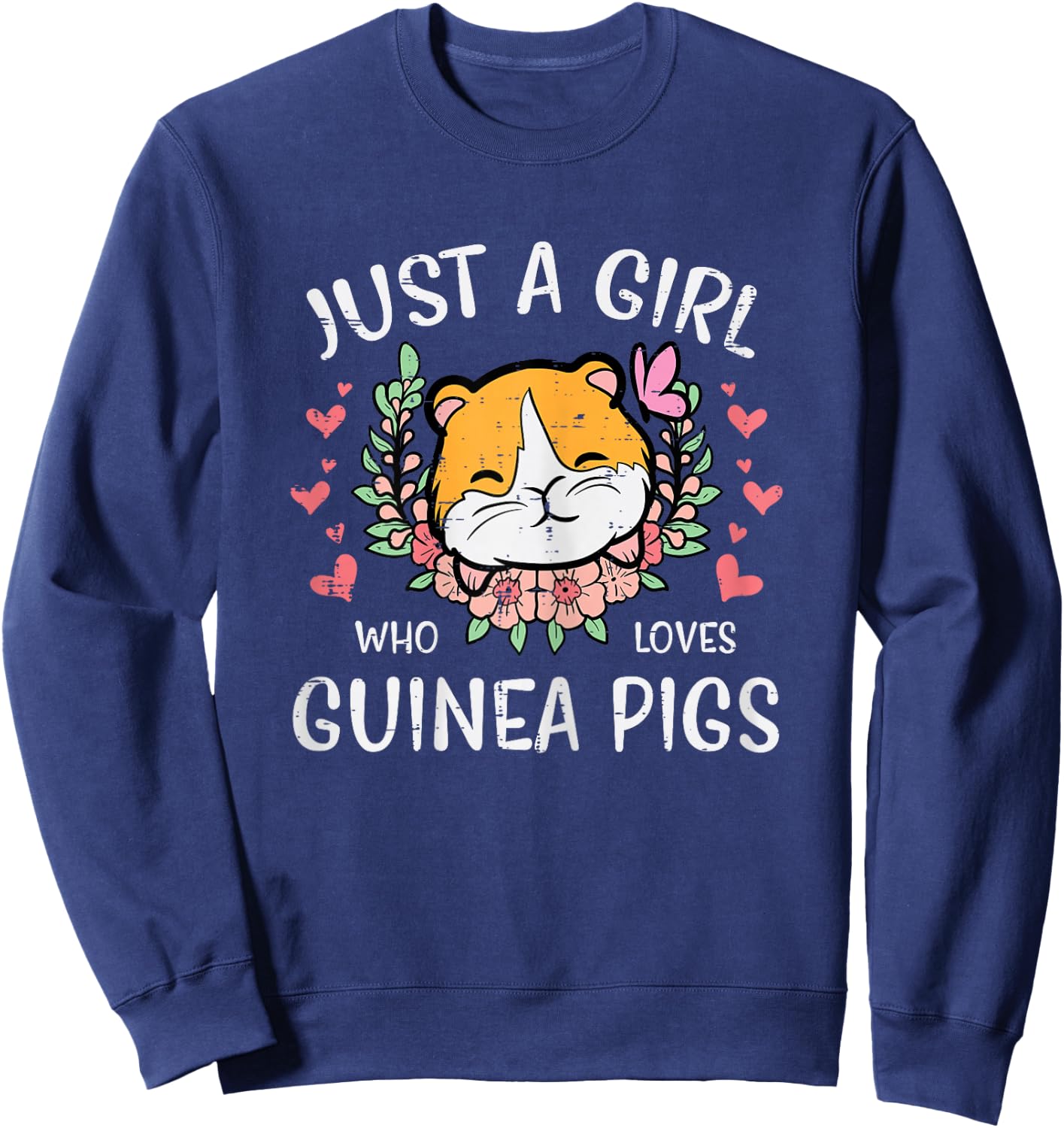 Just A Girl Who Loves Guinea Pigs Cute Cavy Girls Kids Women Sweatshirt - Sweatshirt | Navy