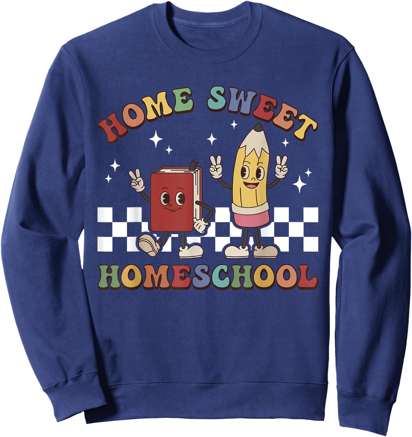 Retro Home Sweet Homeschool First Day of School Teacher Kids Sweatshirt - Sweatshirt | Navy