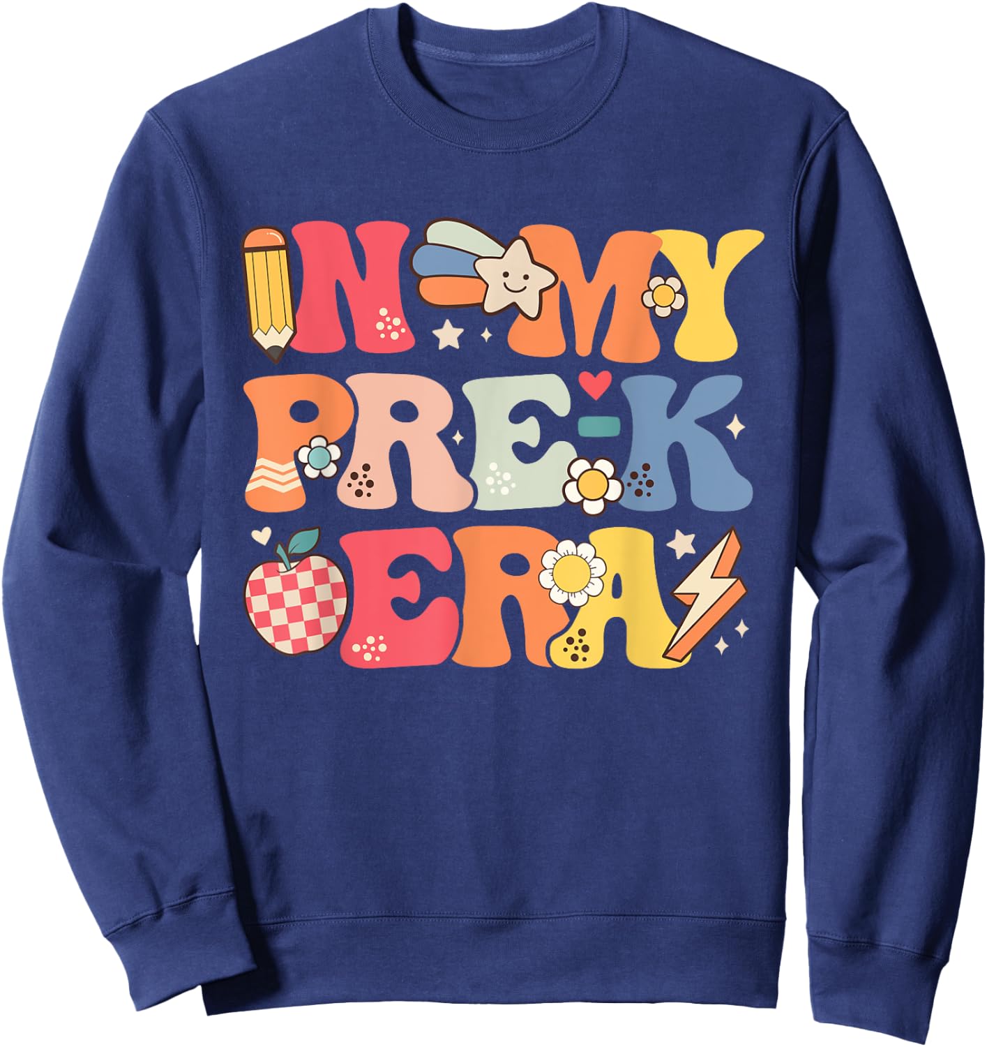 In My Pre-K Era Girl Back To School Cute PreSchool Teacher Sweatshirt - Sweatshirt | Navy
