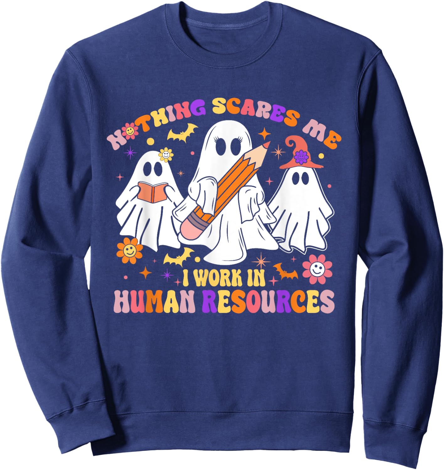 Nothing Scares Me Human Resources - HR Manager Halloween Sweatshirt - Sweatshirt | Navy