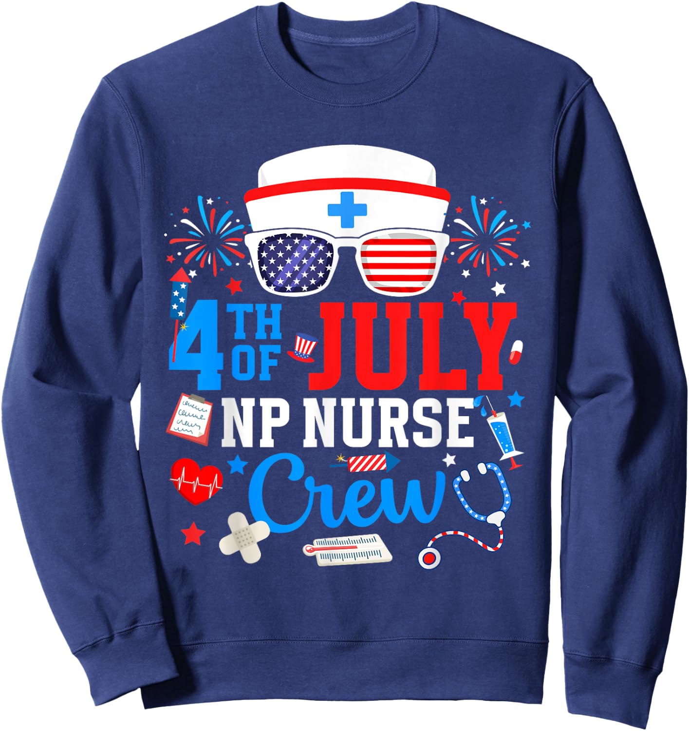 4th of July NP Nurse Crew Nurse Practitioner Patriotic Nurse Men Sweatshirt - Sweatshirt | Navy