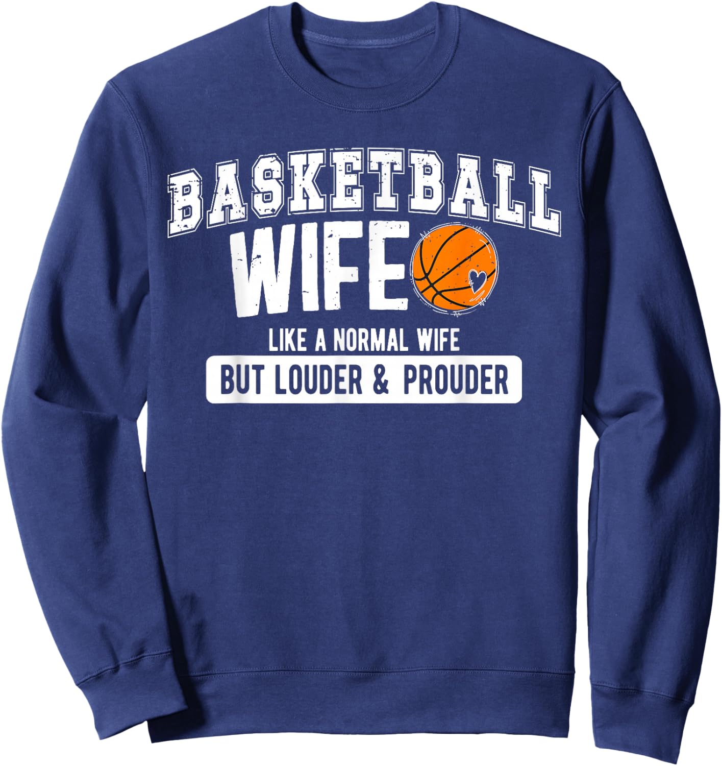 Basketball Coach Wife Funny Wife Of A Basketball Coach Sweatshirt - Sweatshirt | Navy
