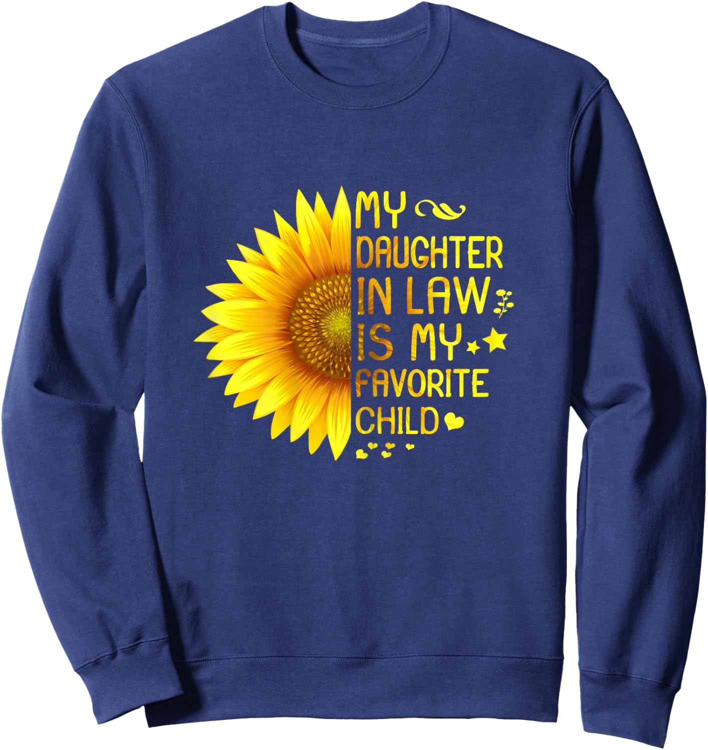 My Daughter In Law Is My Favorite Child Mother-In-Law Sweatshirt - Sweatshirt | Navy
