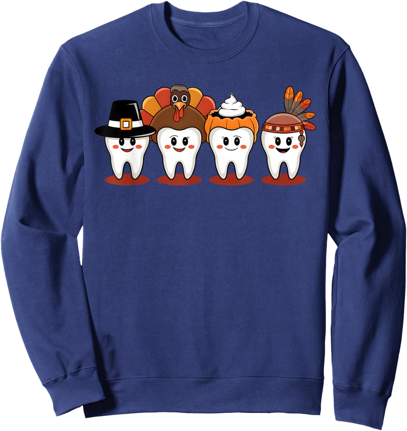Thanksgiving Dental Tooth Characters cute Dentist turkey Sweatshirt - Sweatshirt | Navy