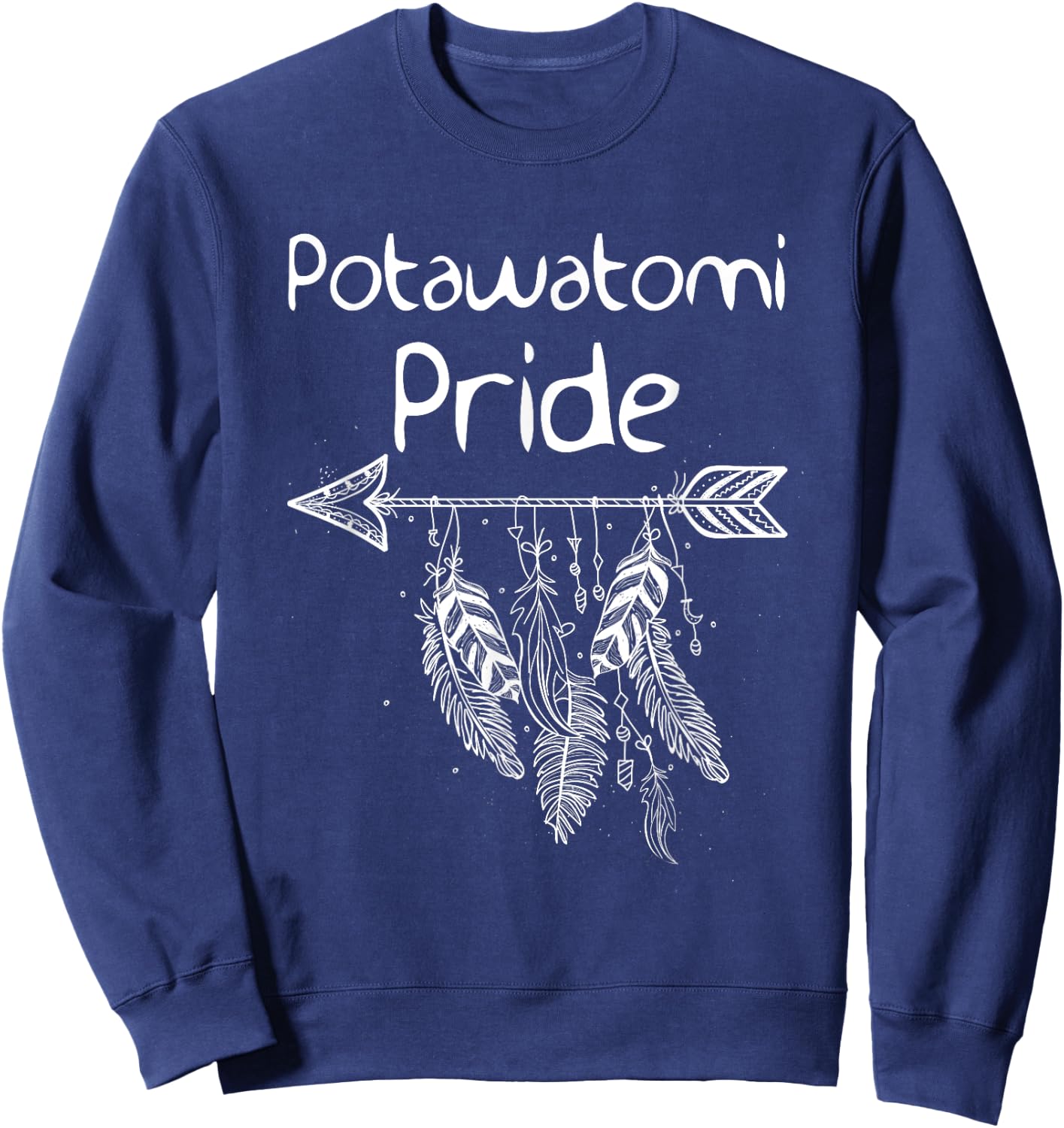 Potawatomi Pride Native American Nice Gift Men Women Kids Sweatshirt - Sweatshirt | Navy