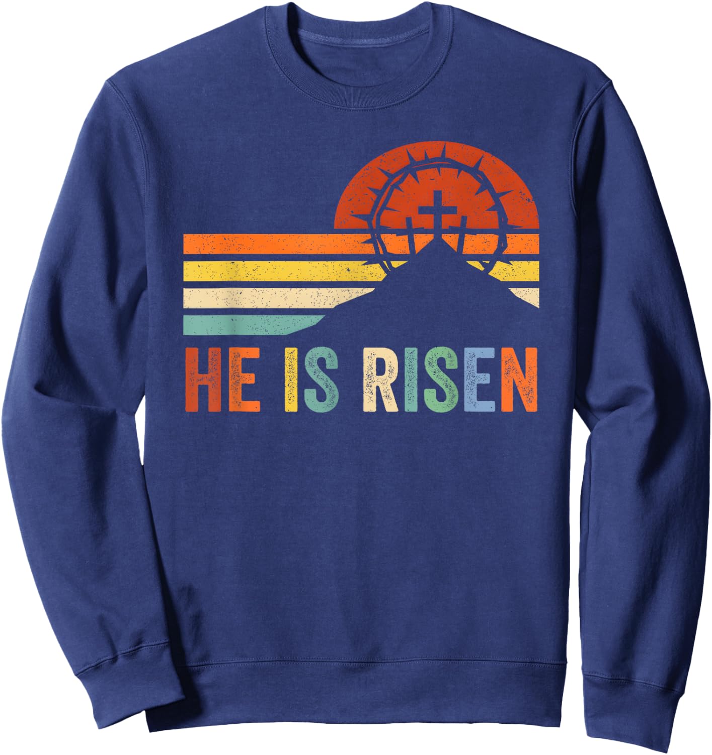 He Is Risen Cross Jesus Religious Easter Day Christians Sweatshirt - Sweatshirt | Navy