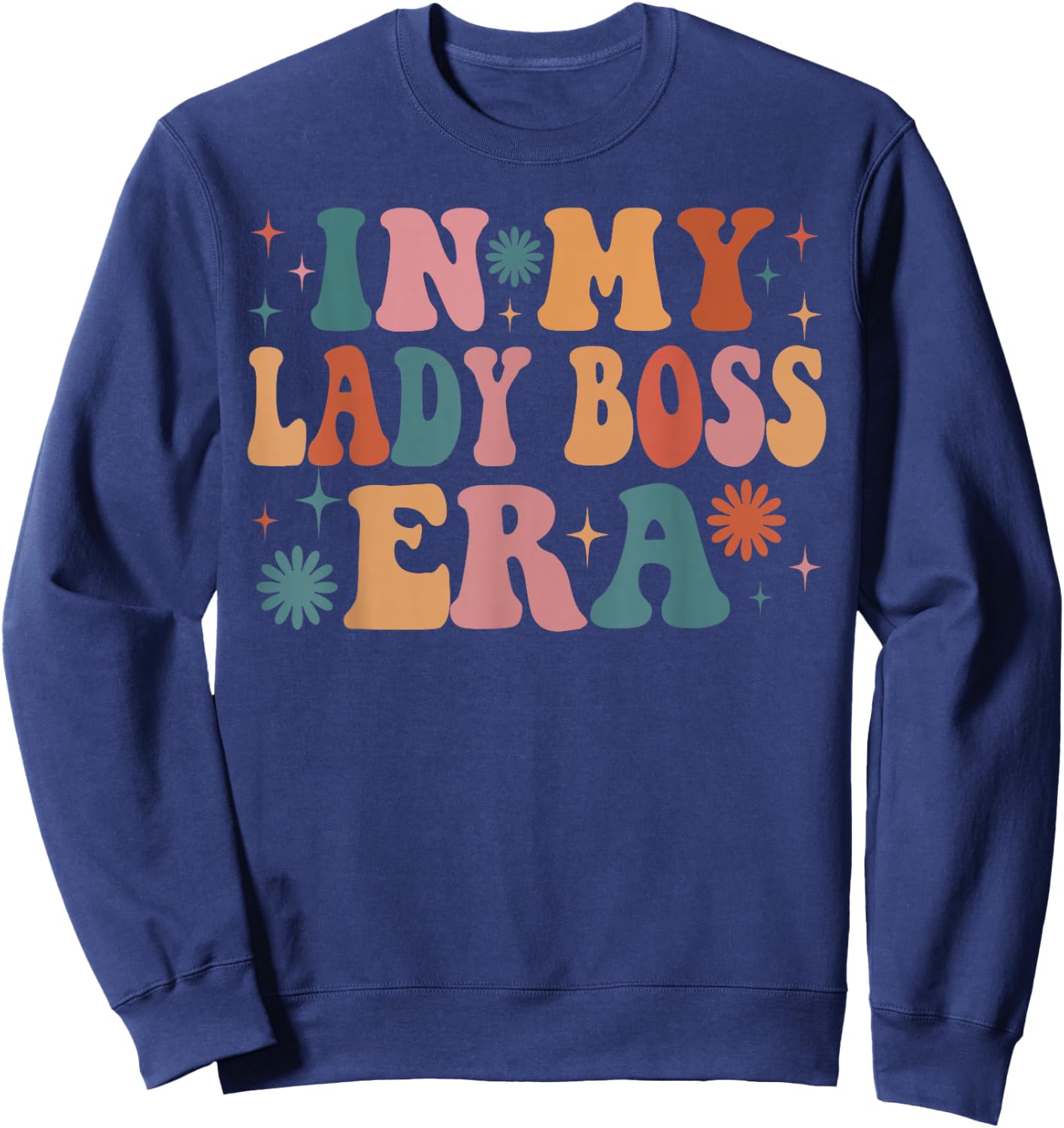 In My Lady Boss Era Funny Women Christmas Presents Sweatshirt - Sweatshirt | Navy