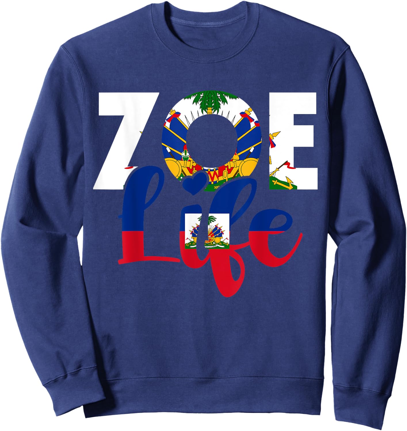 Haiti Flag Zoe Haitian Life Haiti Souvenir Sweatshirt - Sweatshirt | Navy