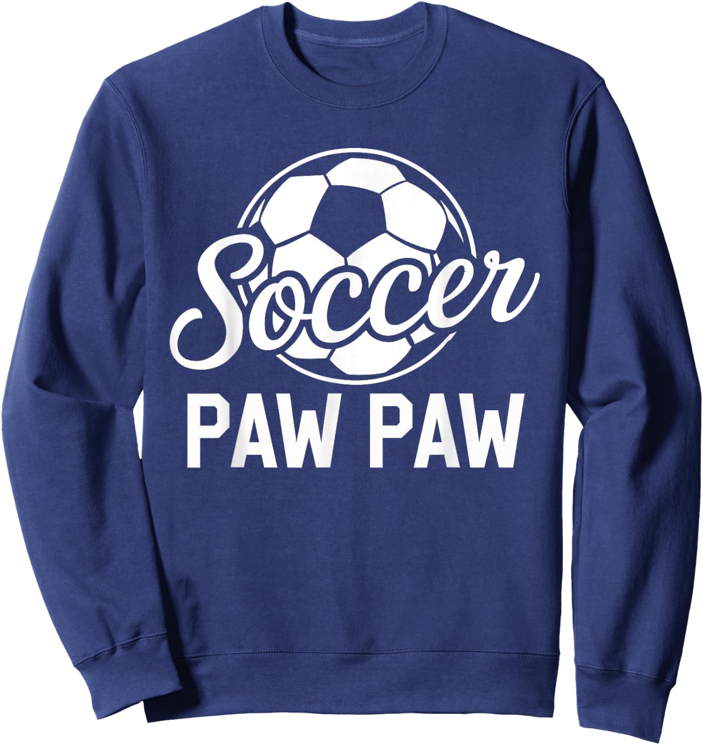 Soccer Paw Paw Soccer Player Lover Sweatshirt - Sweatshirt | Navy