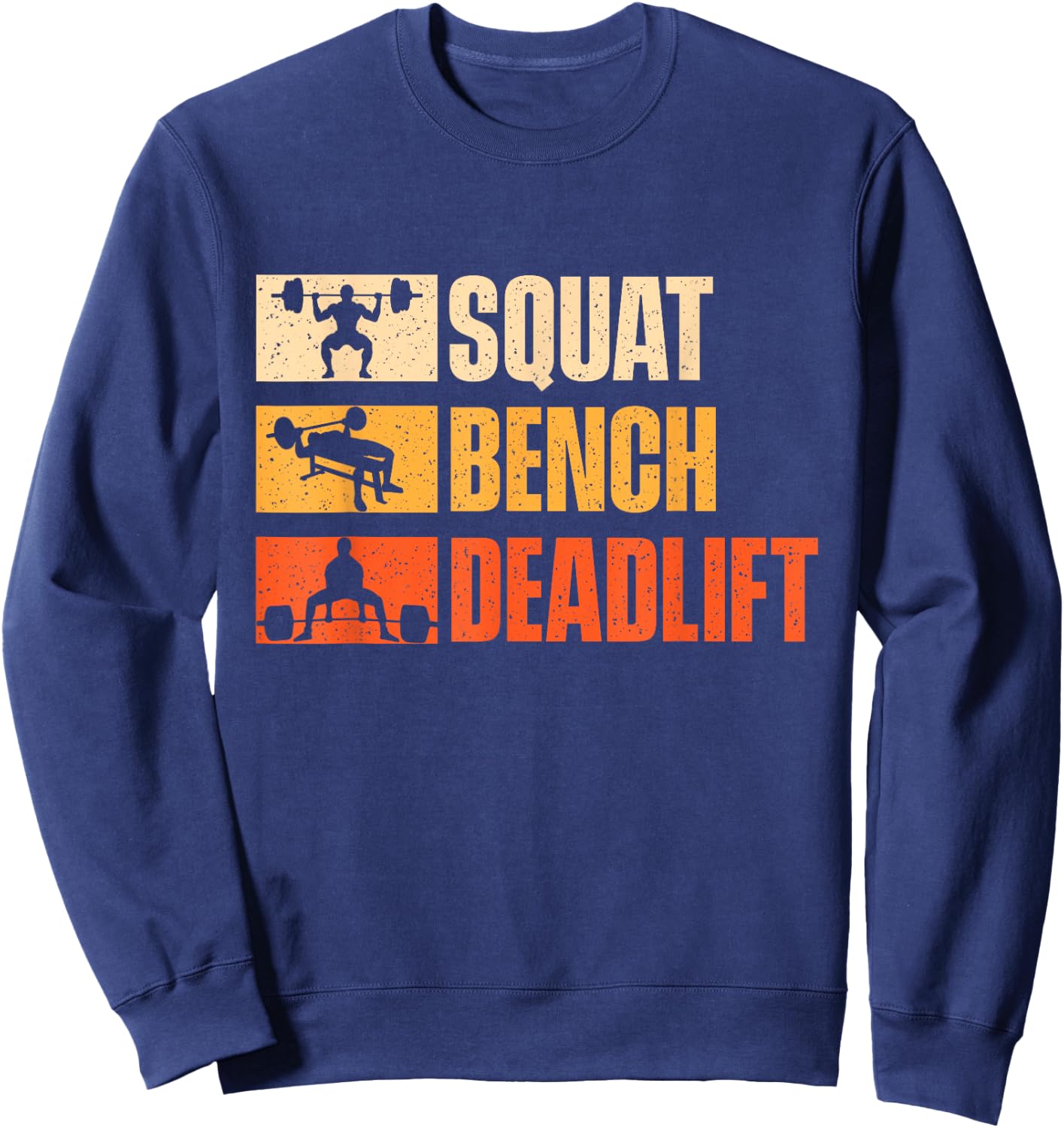 Squat Bench Deadlift - Workout Gym Weightlifting Sweatshirt - Sweatshirt | Navy