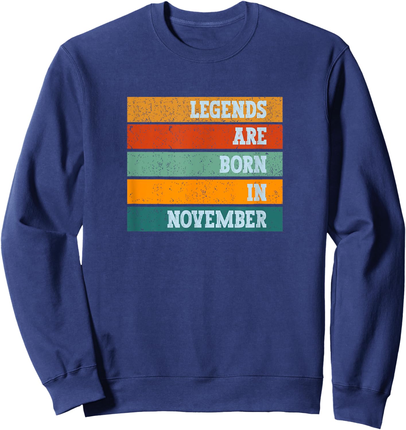 Vintage Legends Are Born In November Sweatshirt - Sweatshirt | Navy
