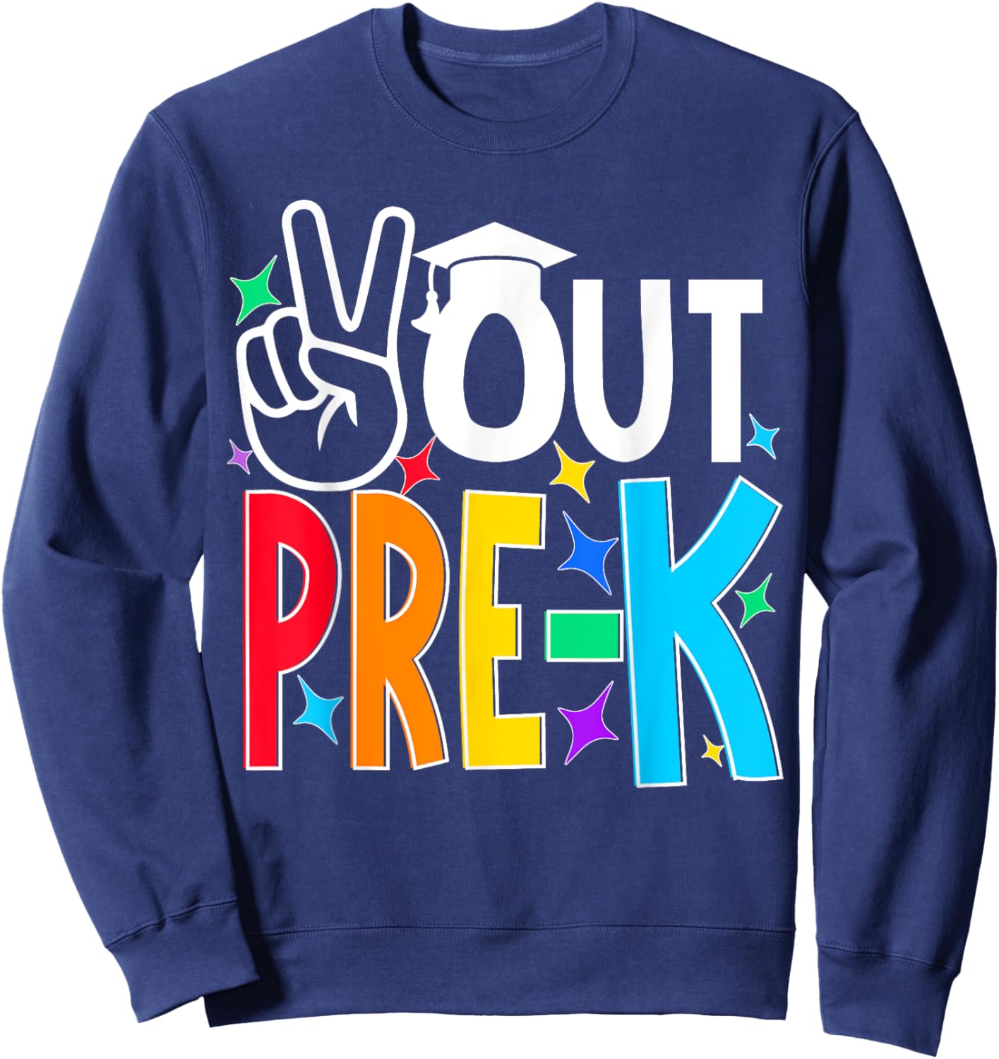 Peace Out Pre Kindergarten Last Day of Pre-k kids Sweatshirt - Sweatshirt | Navy