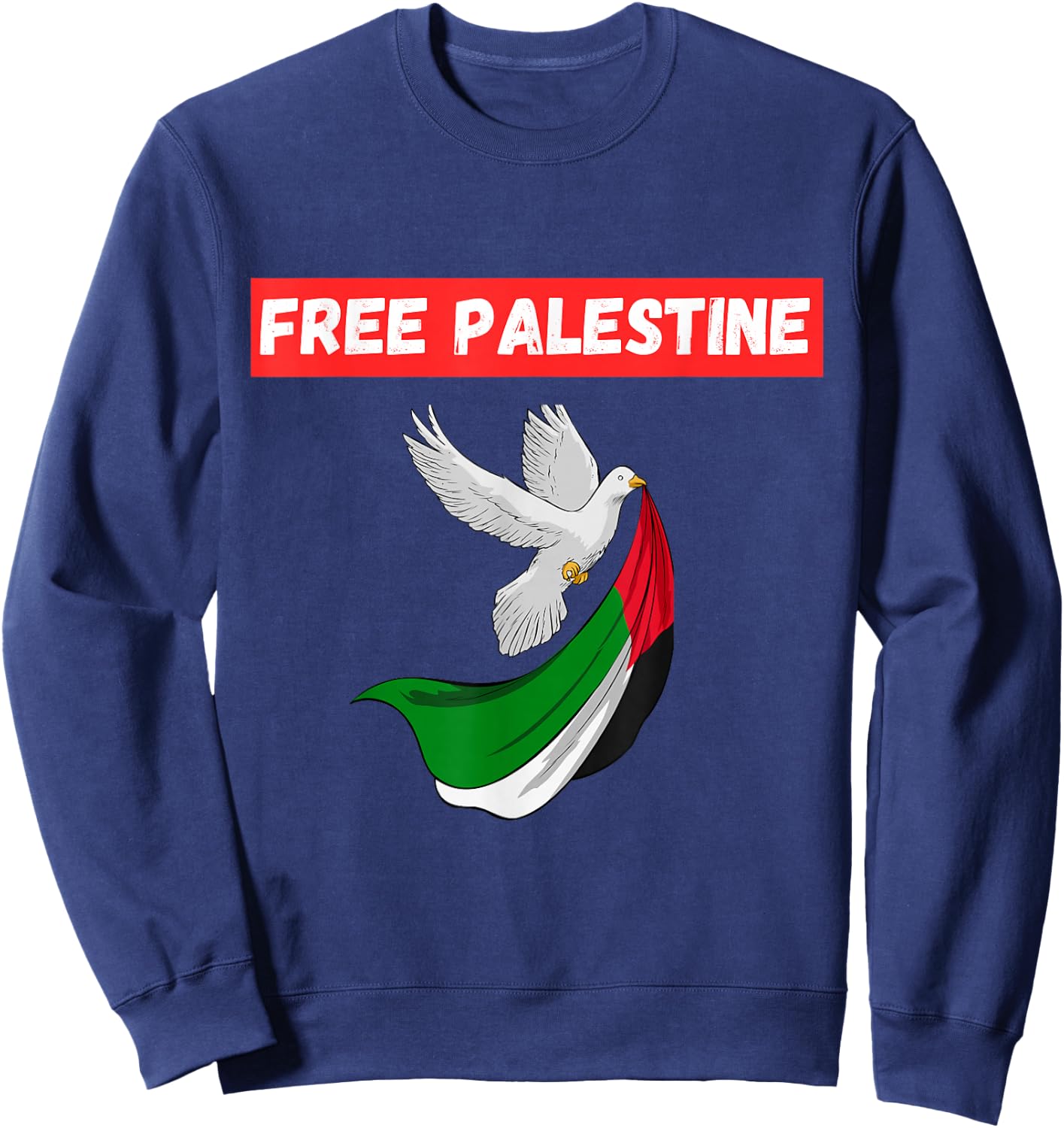 Free Palestine Save Gaza Support the Palestinians Sweatshirt - Sweatshirt | Navy