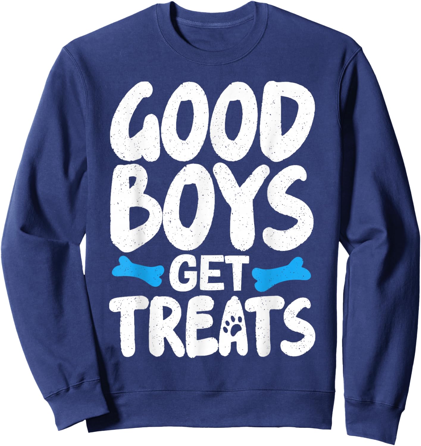 Good Boys Get Treats Sweatshirt - Sweatshirt | Navy