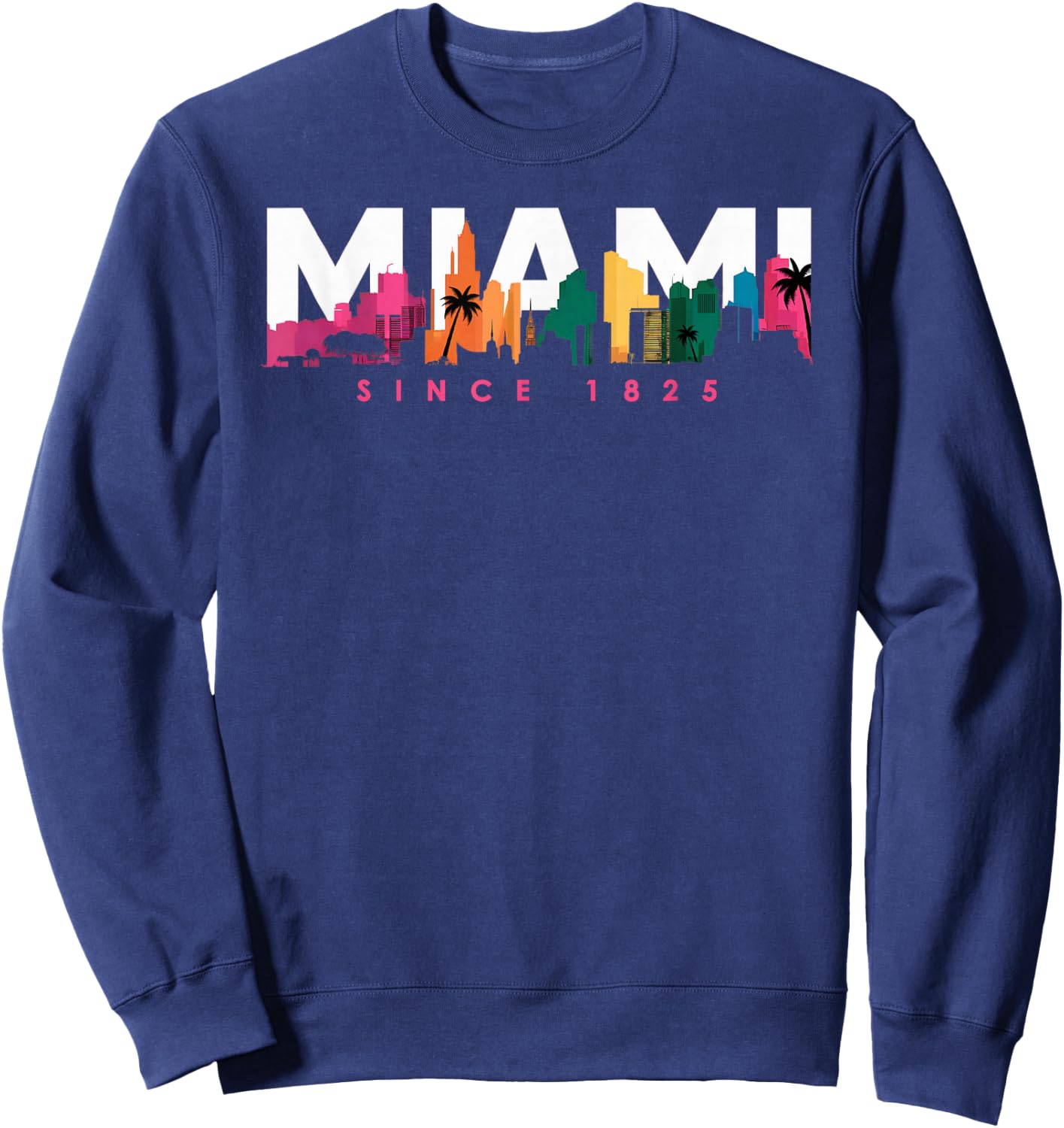 Miami Shirts Florida Vibrant Colorful Souvenir Miami Sweatshirt - Sweatshirt | Navy