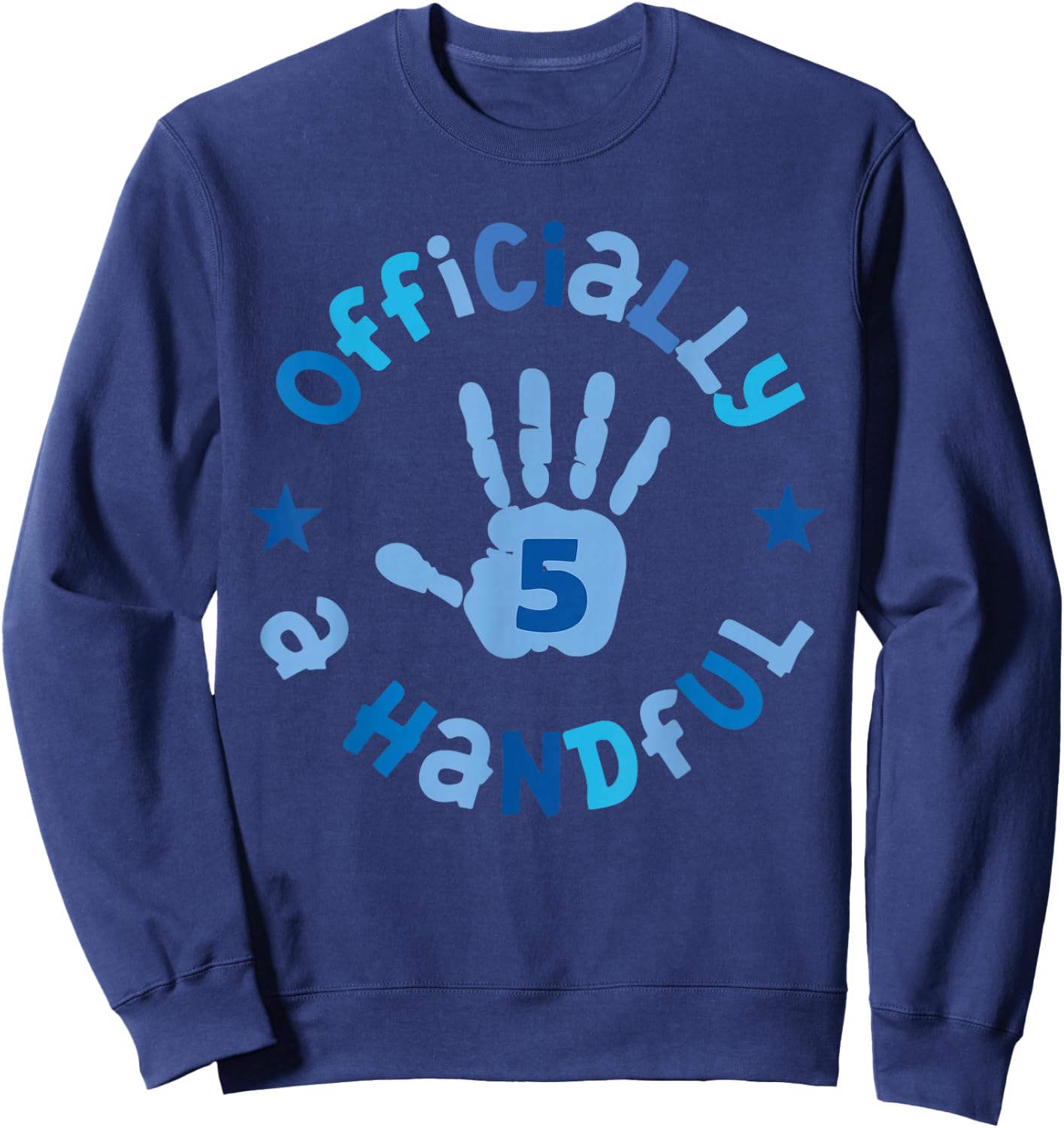 Kids I'm Officially a Handful 5th Birthday Party Funny Boy Sweatshirt - Sweatshirt | Navy