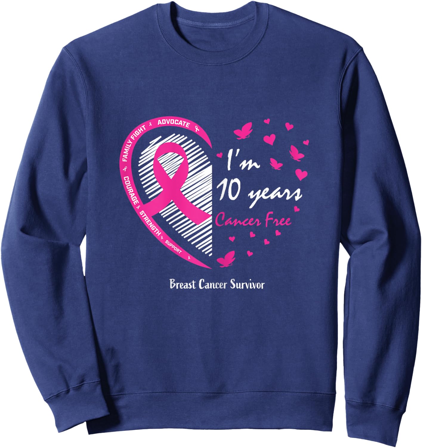10 Year Survivor Gifts Women Mom Pink Breast Cancer Survivor Sweatshirt - Sweatshirt | Navy