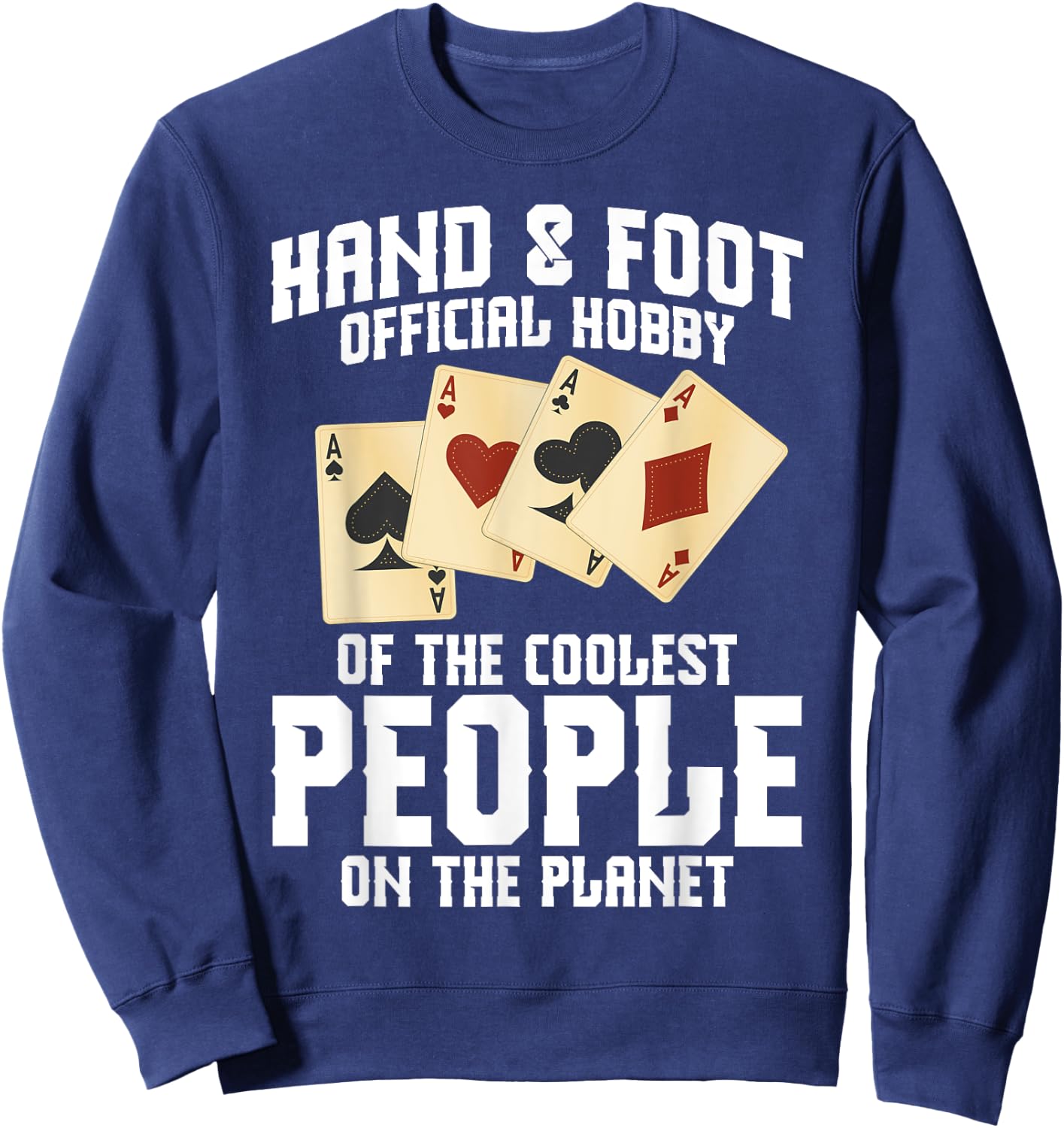 Hand&Foot Score Partner Card Game Set Player Hand and Foot Sweatshirt - Sweatshirt | Navy