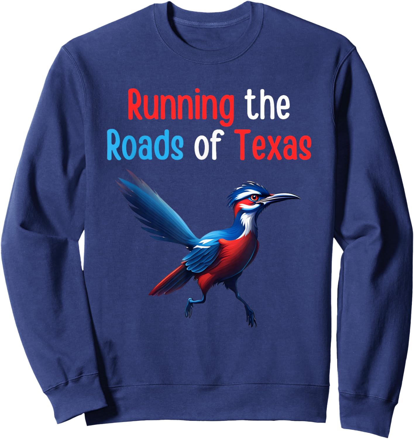 Texas Running The Roads Red White Blue Roadrunner Sweatshirt - Sweatshirt | Navy