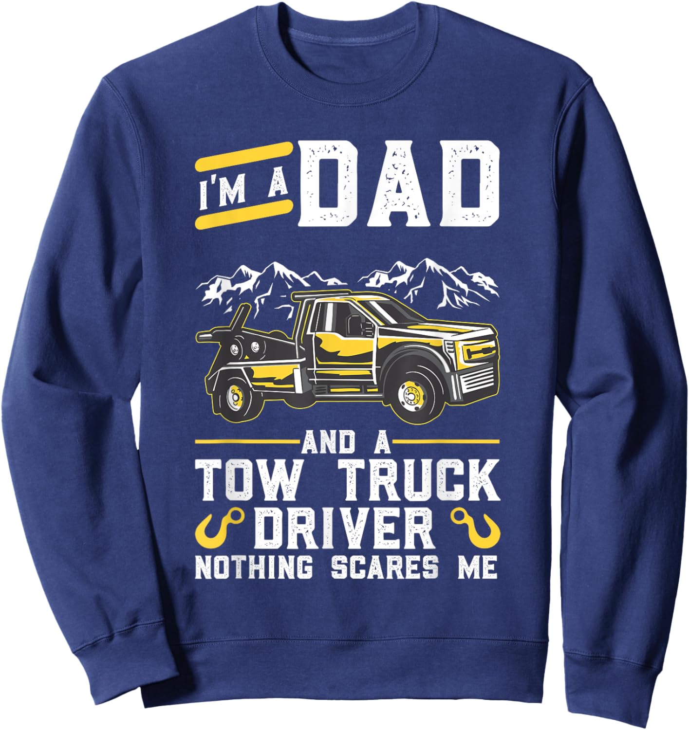 Tow Truck Driver Dad Sweatshirt - Sweatshirt | Navy