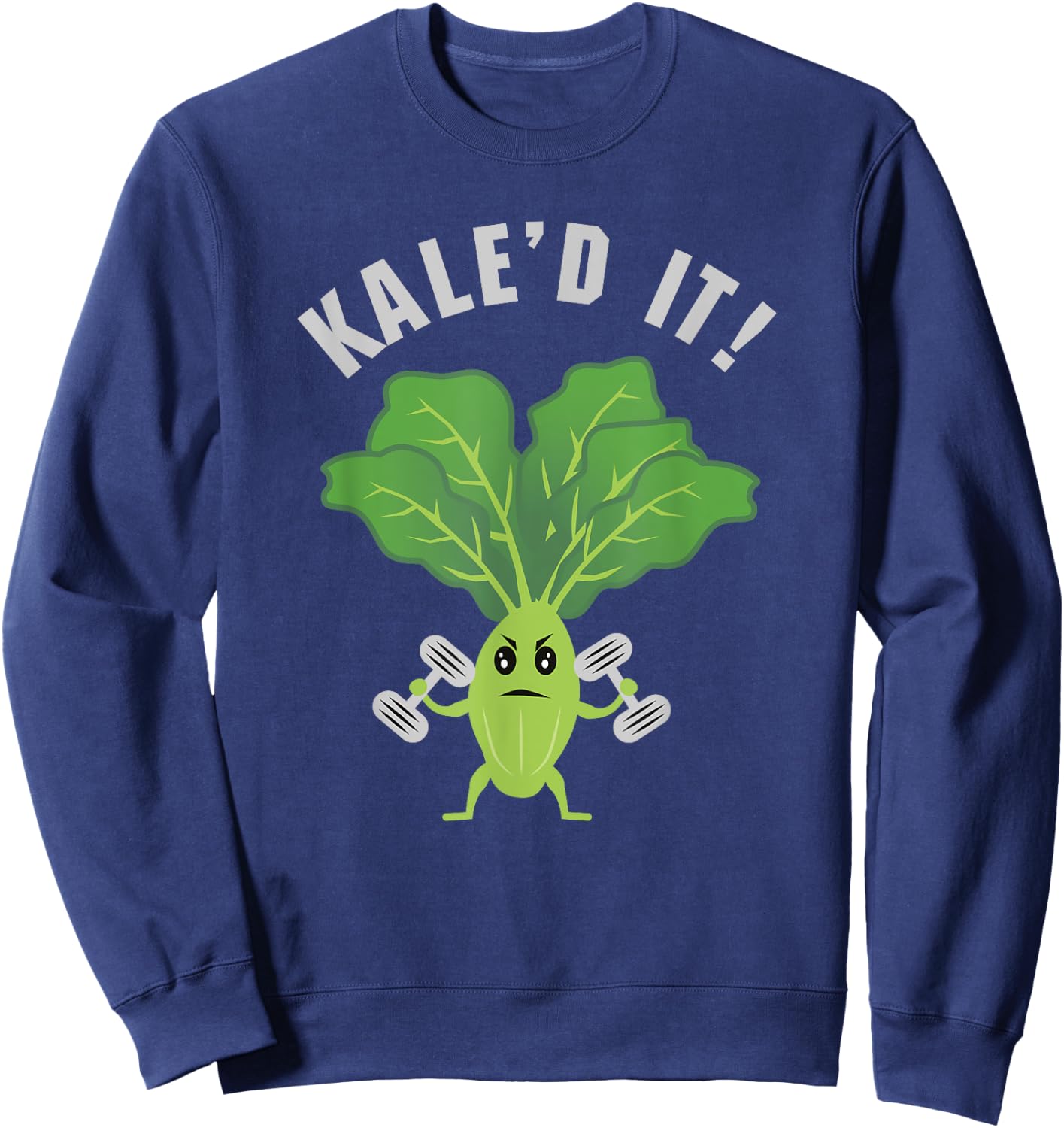 Kale'd It Fitness Kale Funny Vegan Vegetarian Sweatshirt - Sweatshirt | Navy