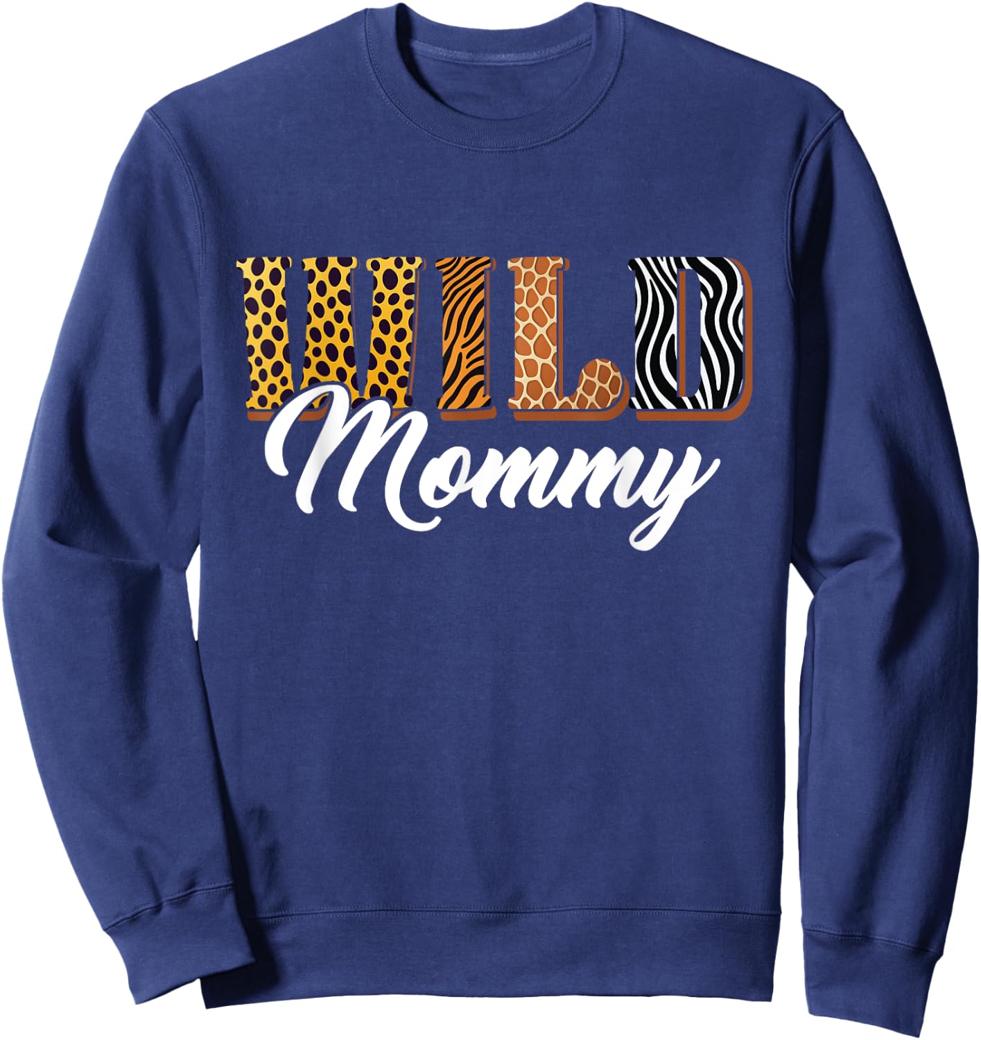 Wild Mommy Zoo Safari Jungle Animal Birthday Matching Family Sweatshirt - Sweatshirt | Navy