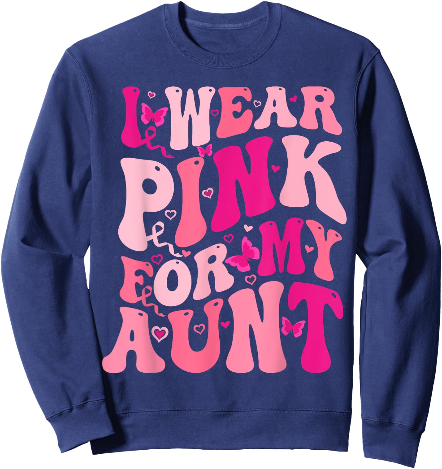 I Wear Pink For My Aunt Groovy Breast Cancer Awareness Sweatshirt - Sweatshirt | Navy