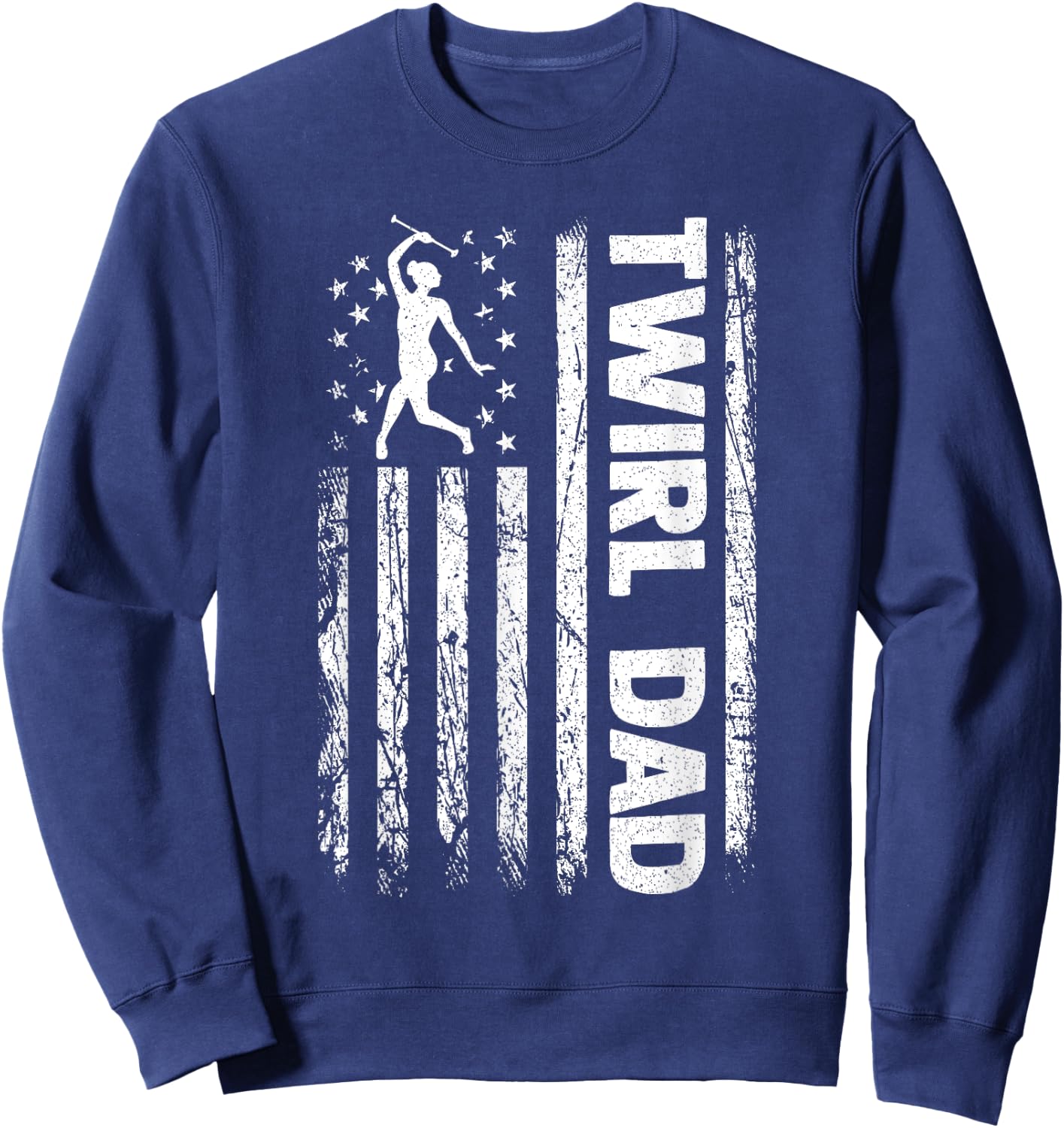 Baton Twirler Dad Majorette Twirling Girl Dance Baton Sweatshirt - Sweatshirt | Navy