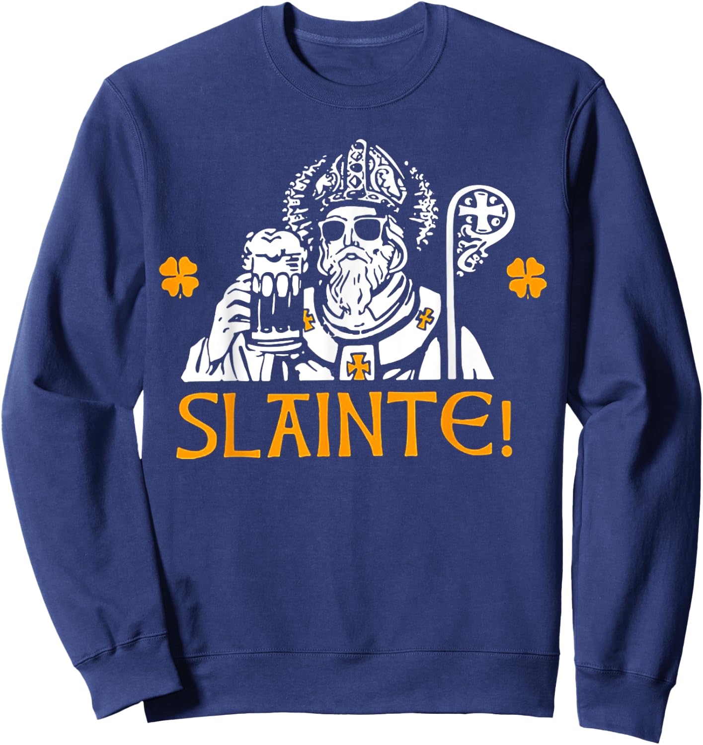 Slainte Irish Gaelic Cheers St. Patrick's Day Sweatshirt - Sweatshirt | Navy
