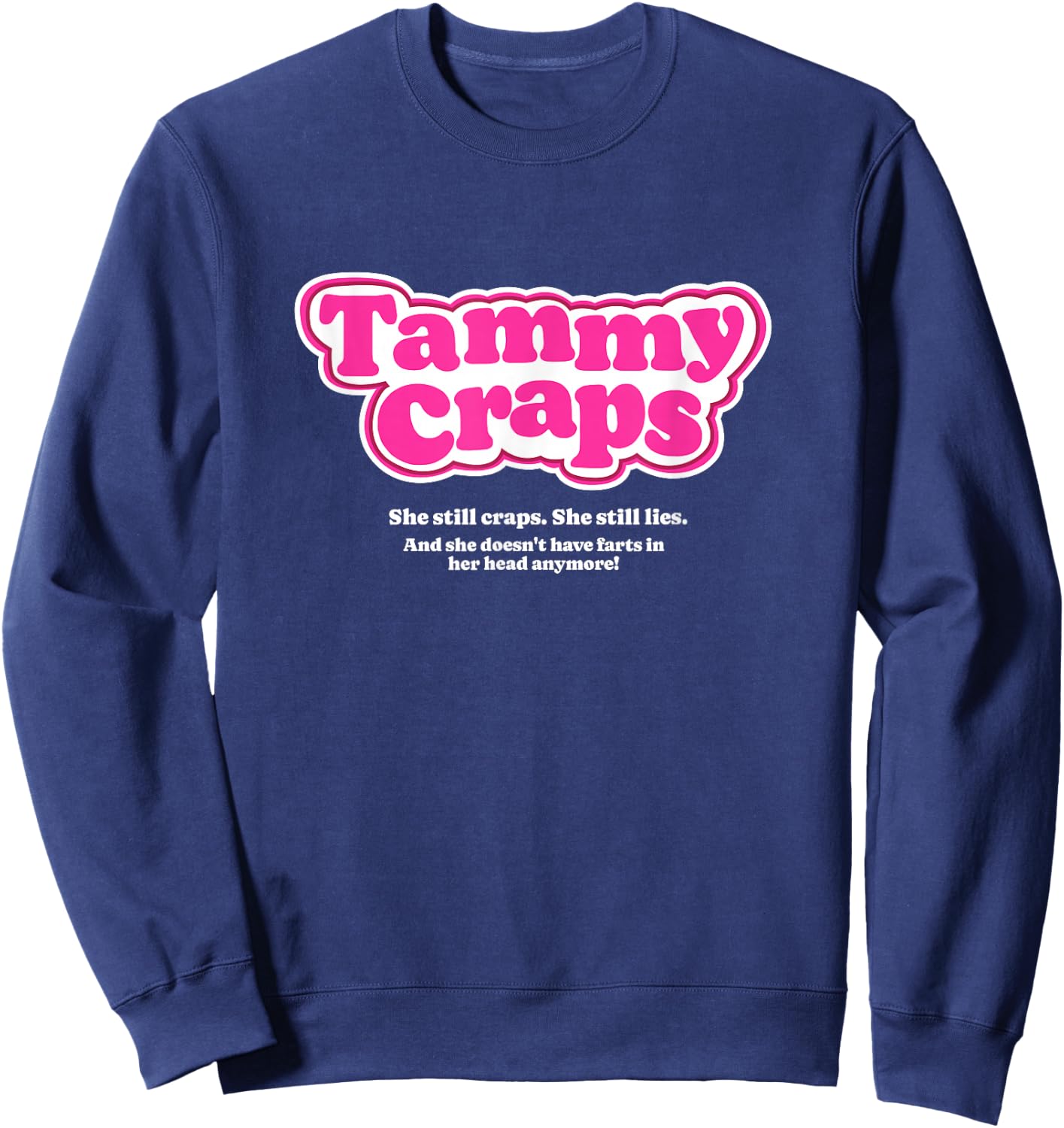 Tammy Craps - I think you should leave Sweatshirt - Sweatshirt | Navy