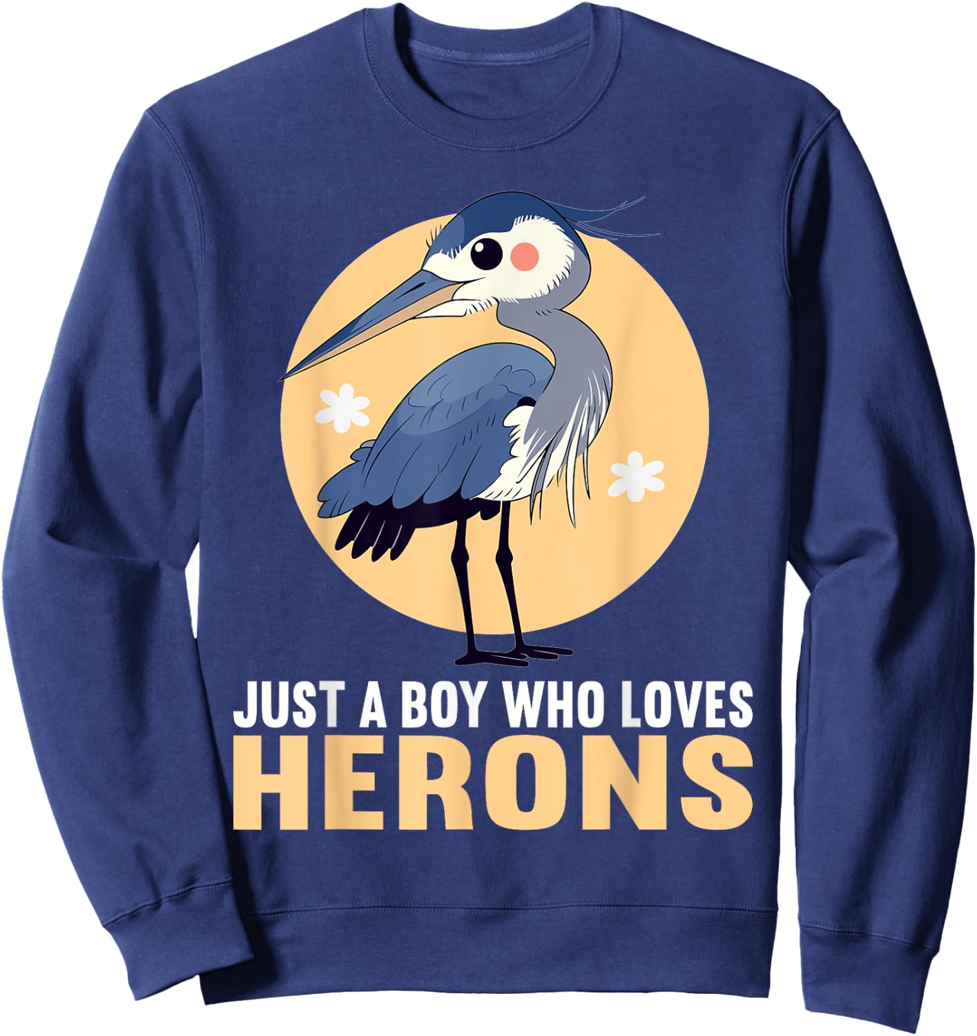 Just a Boy who loves Herons Heron Sweatshirt - Sweatshirt | Navy
