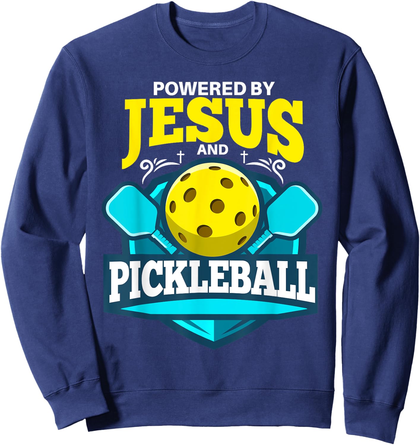 Christian Pickleball Shirt Jesus Religious Pickleball Player Sweatshirt - Sweatshirt | Navy