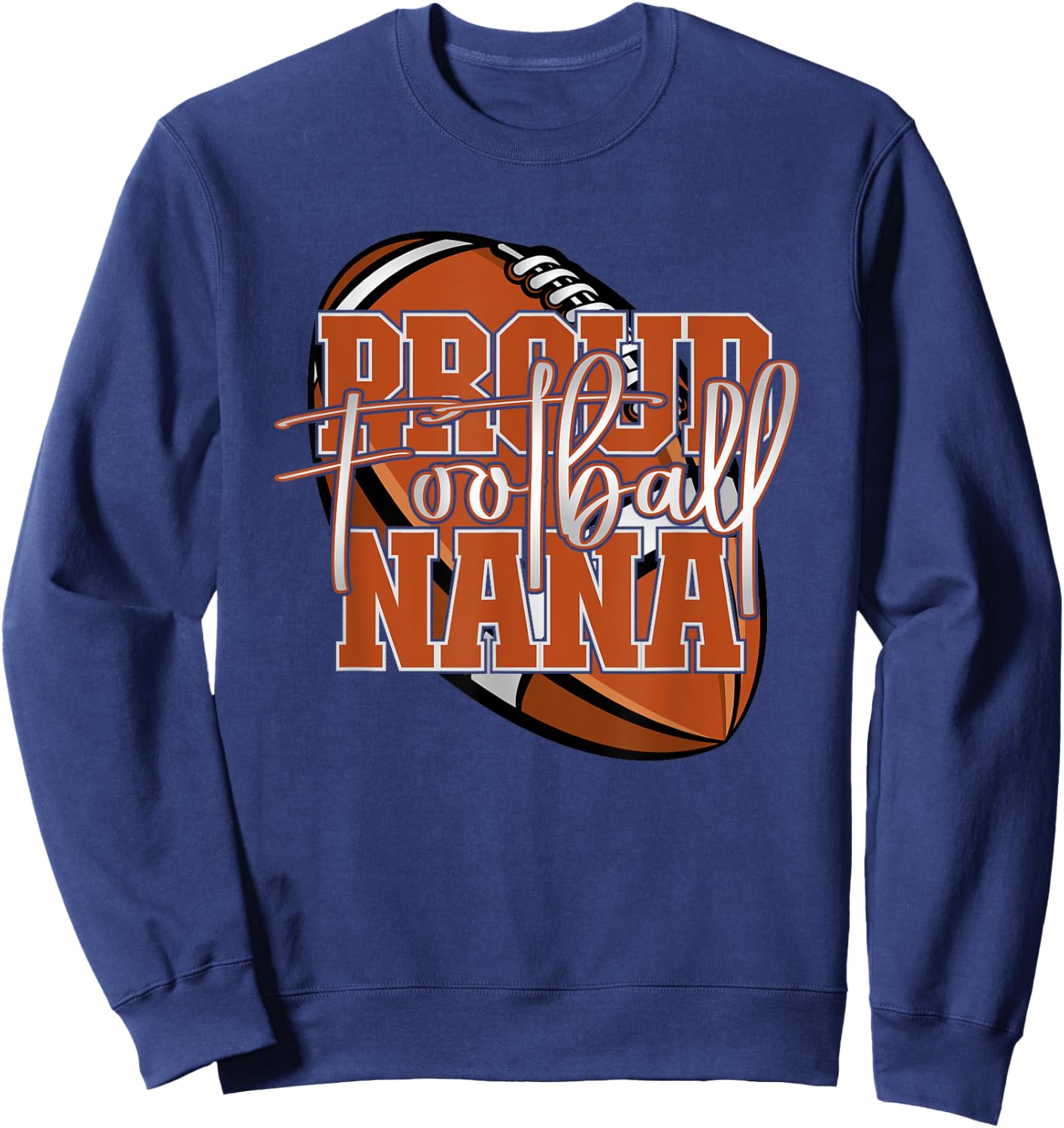 Proud Football Nana Family Matching Sweatshirt - Sweatshirt | Navy