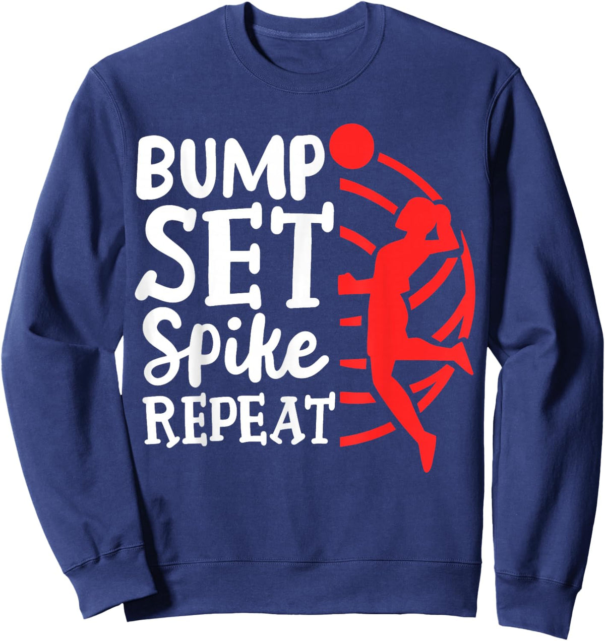 Volleyball Bump Set Spike Repeat Sweatshirt - Sweatshirt | Navy