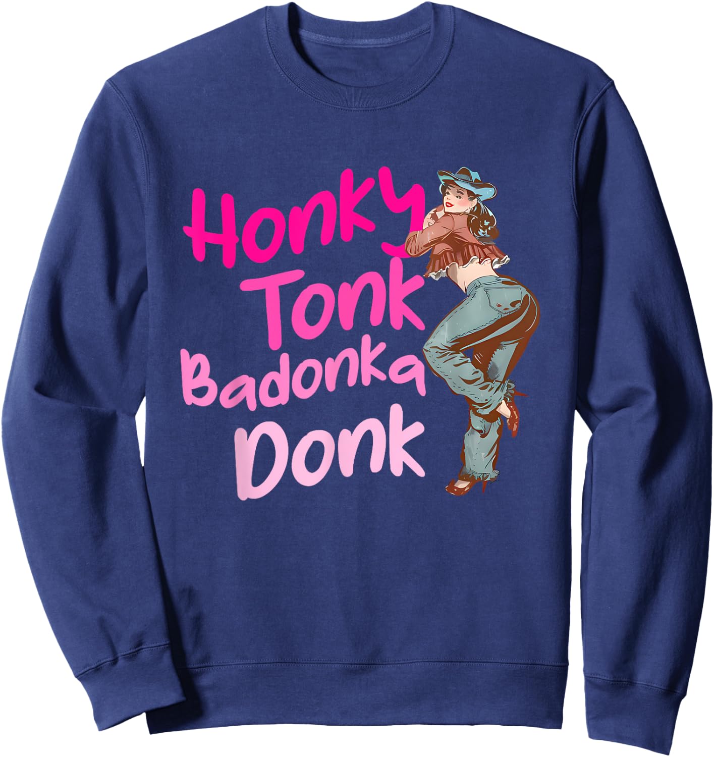 Honky Tonk Badonka Donk Funny Vintage Sweatshirt - Sweatshirt | Navy