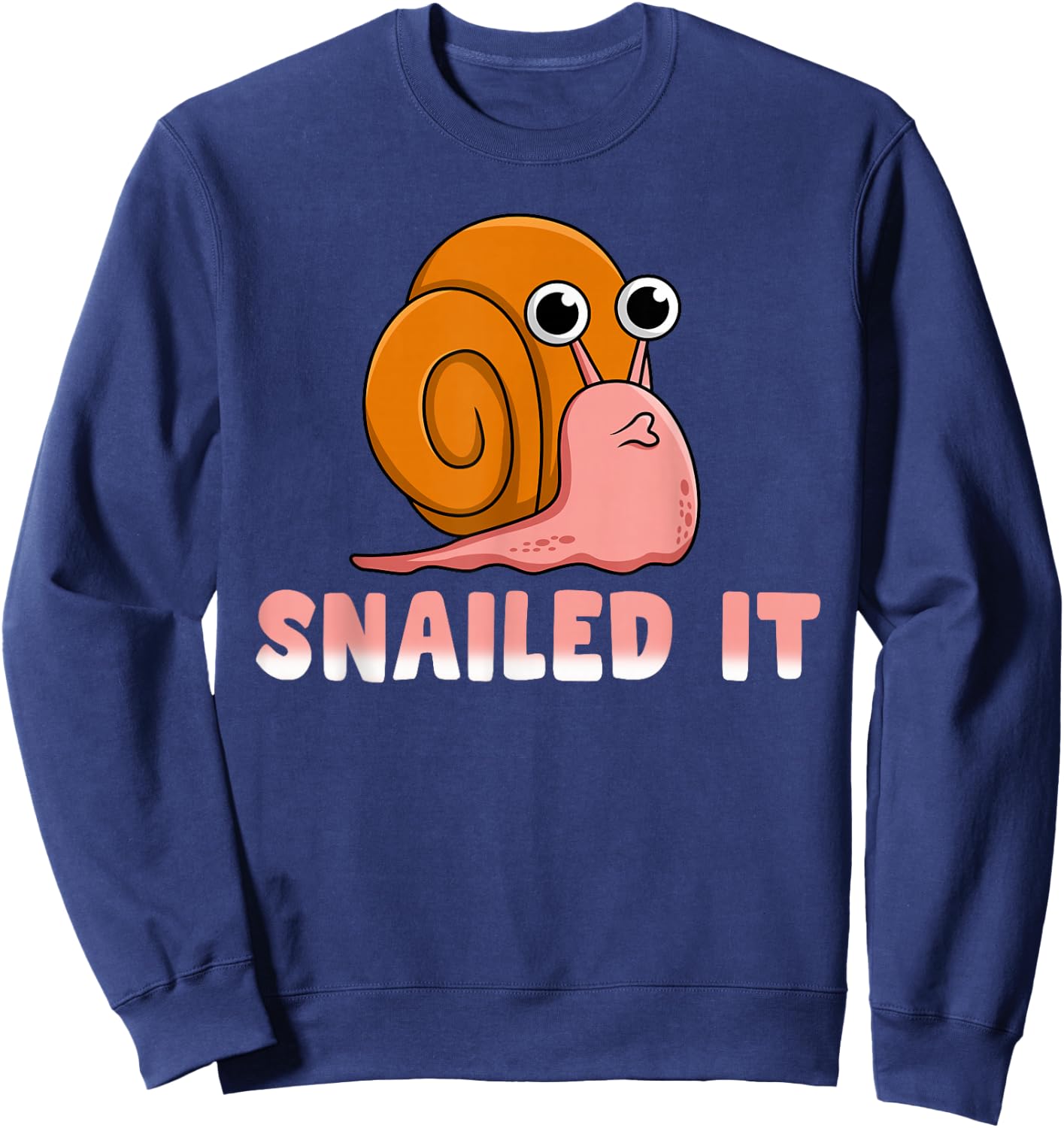 Snailed It Funny Snail Sweatshirt - Sweatshirt | Navy