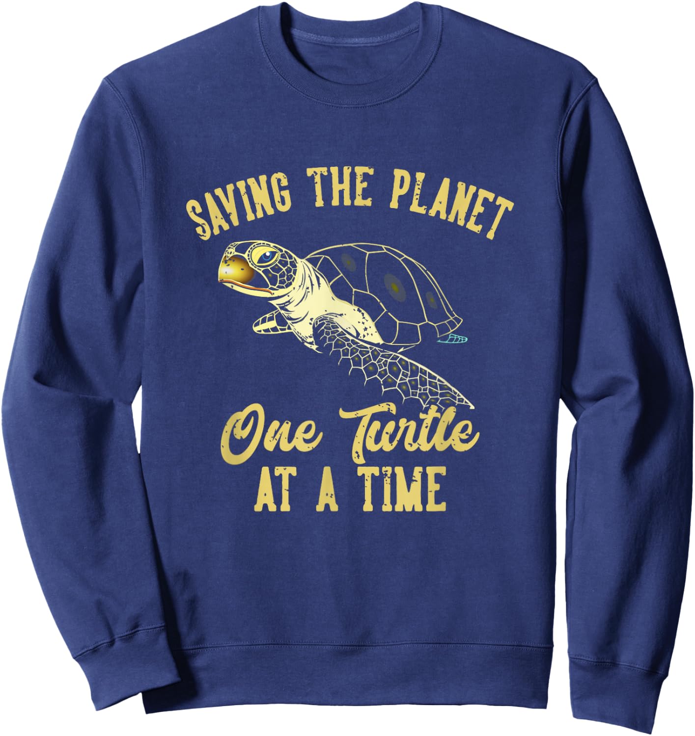Saving the Planet One Turtle At A Time Sweatshirt - Sweatshirt | Navy
