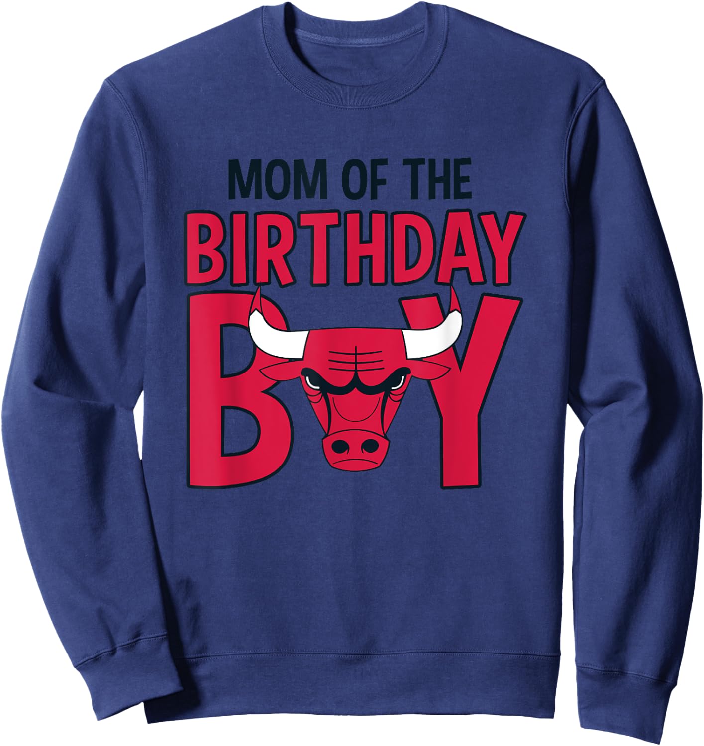 NBA Chicago Bulls Mom Of The Birthday Boy Sweatshirt - Sweatshirt | Navy