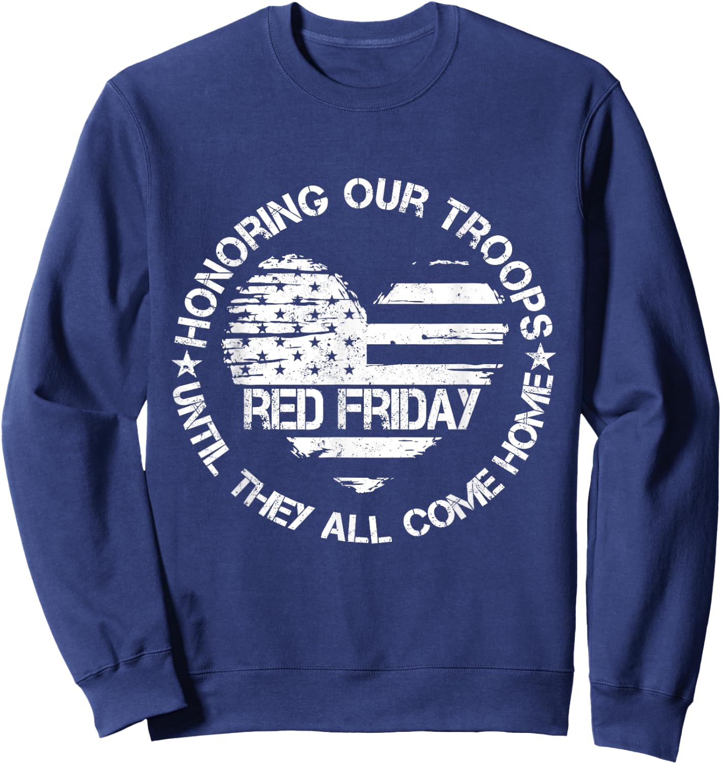 Wear Red on Friday US Military Pride Support Our Troops Sweatshirt - Sweatshirt | Navy