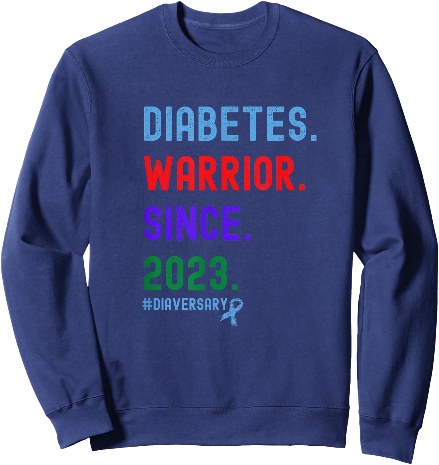Diaversary, Diabetes Warrior Since 2023 Sweatshirt - Sweatshirt | Navy