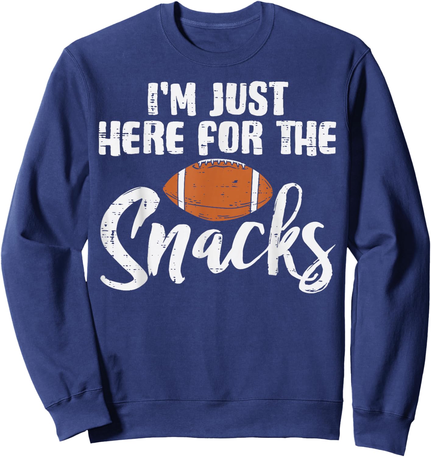 Just Here For The Snacks American Football Funny Women Kids Sweatshirt - Sweatshirt | Navy