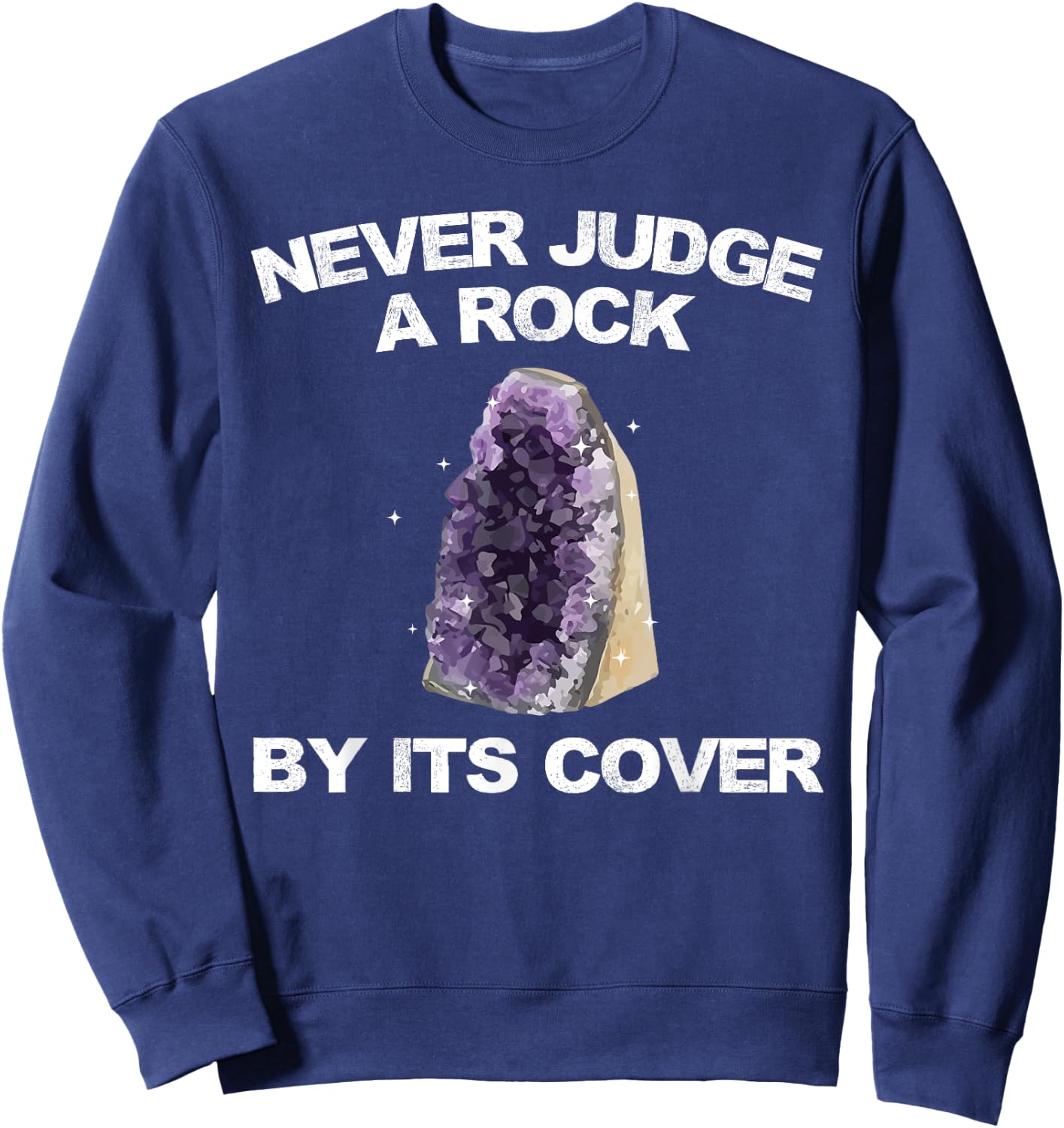 Funny Rock Collector Art Women Geologists Rock Lover Sweatshirt - Sweatshirt | Navy